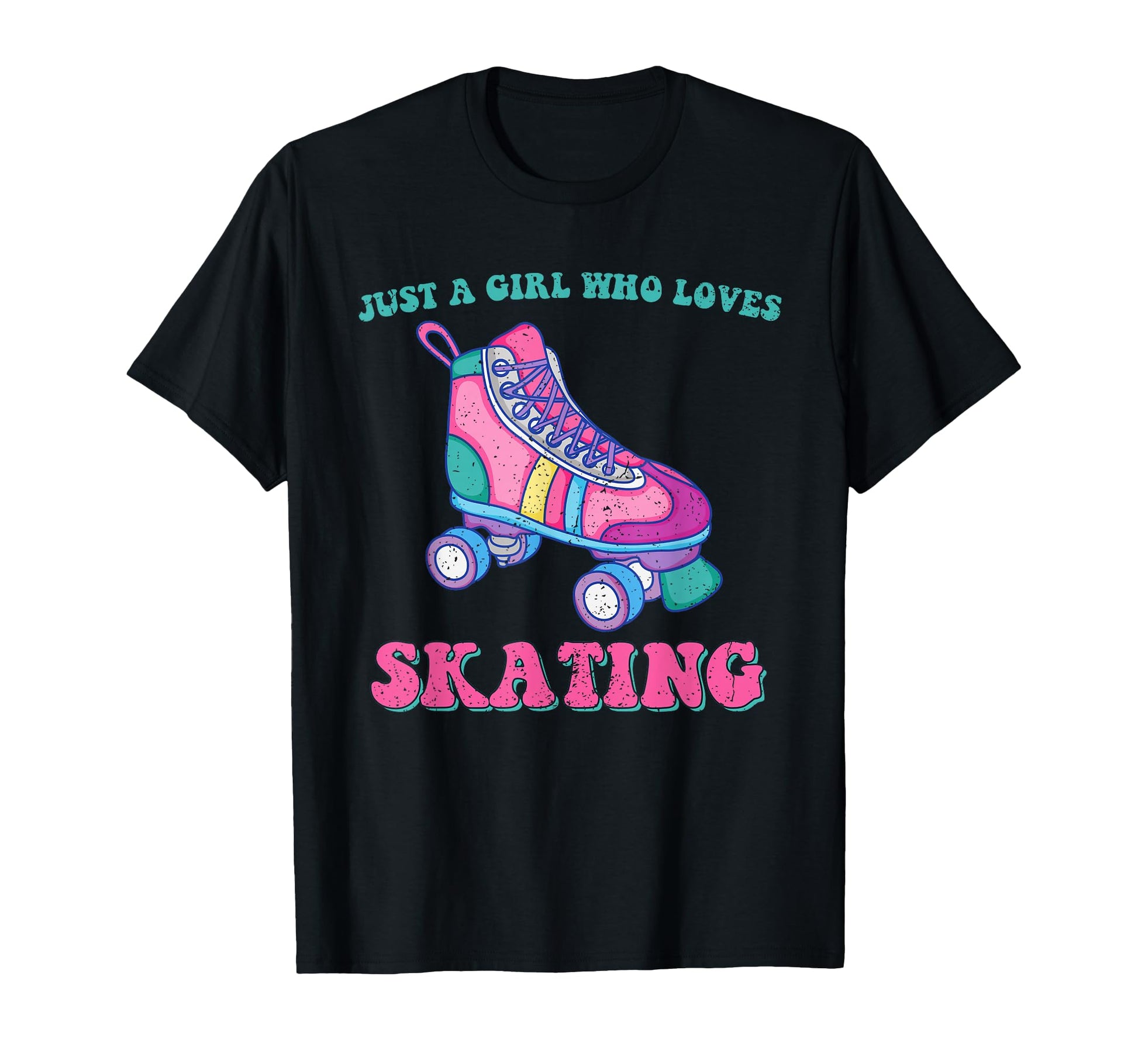 Roller Skate Just Who Loves Roller T-Shirt - Casual Everyday Wear Unisex - T-Shirt, Sweatshirt, Hoodie