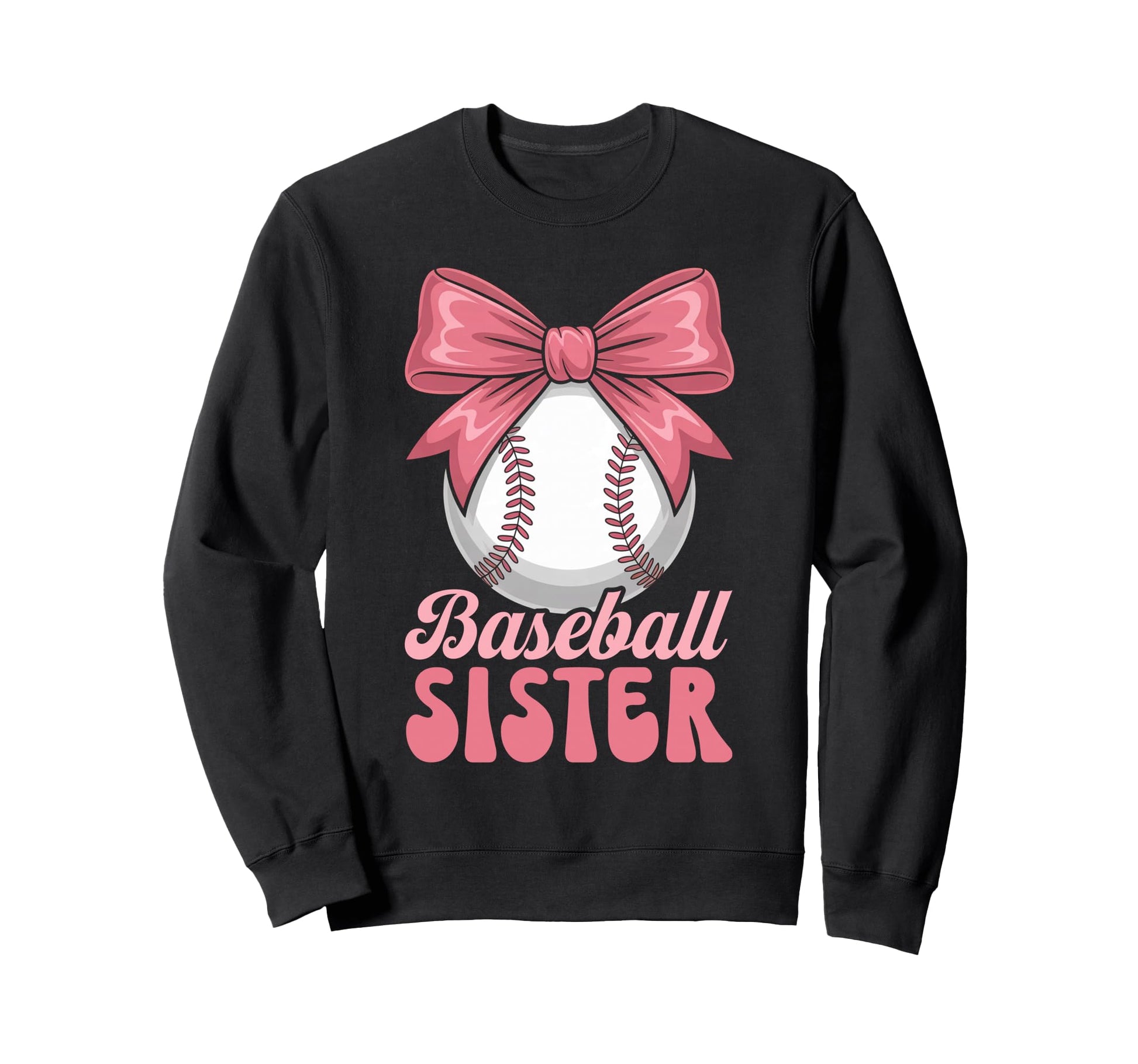 Baseball Sister Coquette Bow Biggest Sweatshirt - Trendy Graphic Men Women - T-Shirt, Sweatshirt, Hoodie