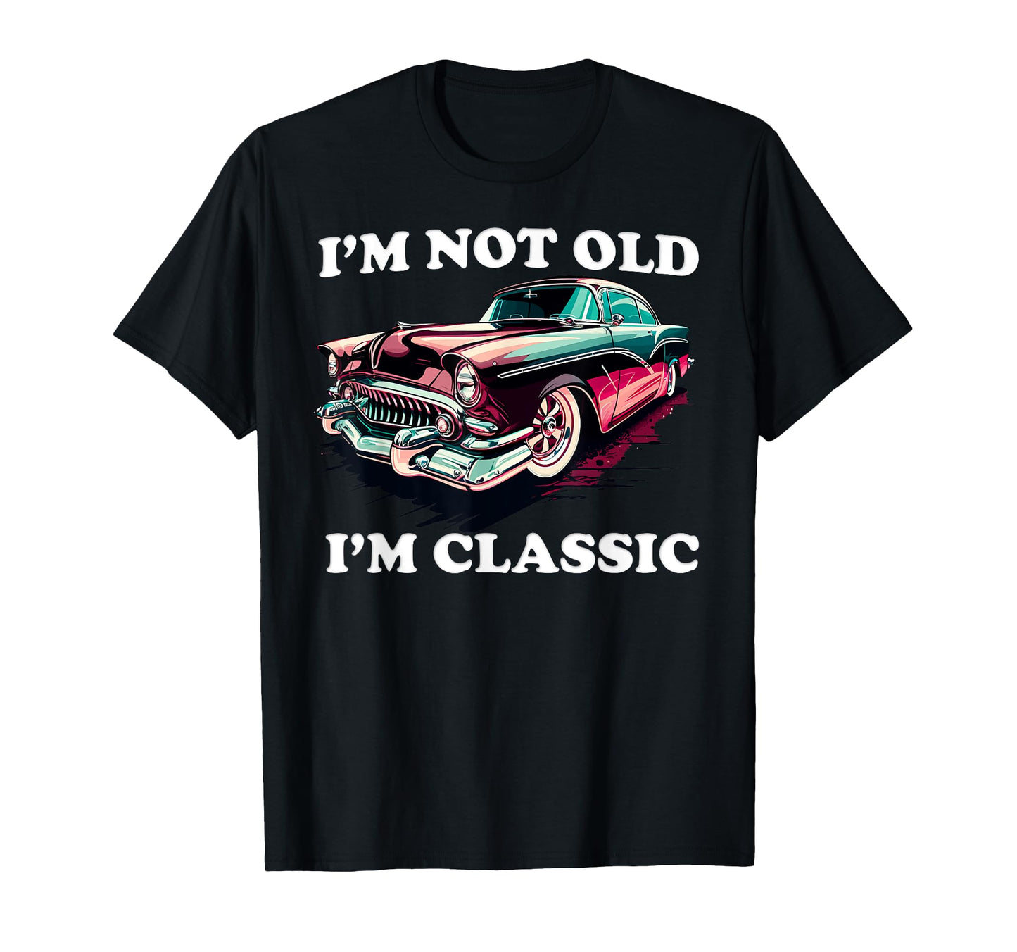 Im Not Old Im Shirts And T-Shirt - Minimalist Print for Adults - T-Shirt, Sweatshirt, Hoodie