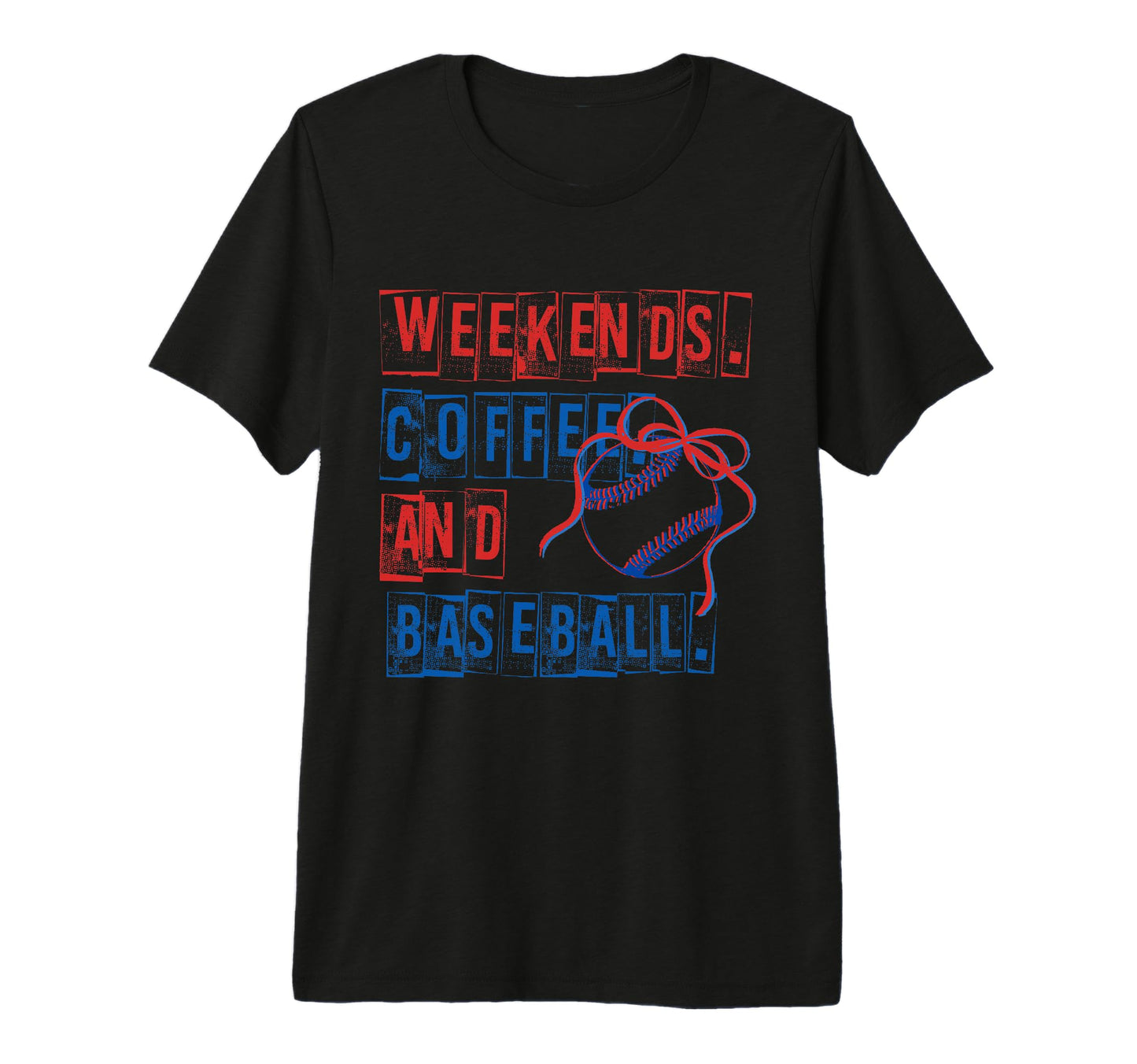 Weekends Coffee And Baseball Mom T-Shirt - Unique Graphic Men Women - T-Shirt, Sweatshirt, Hoodie