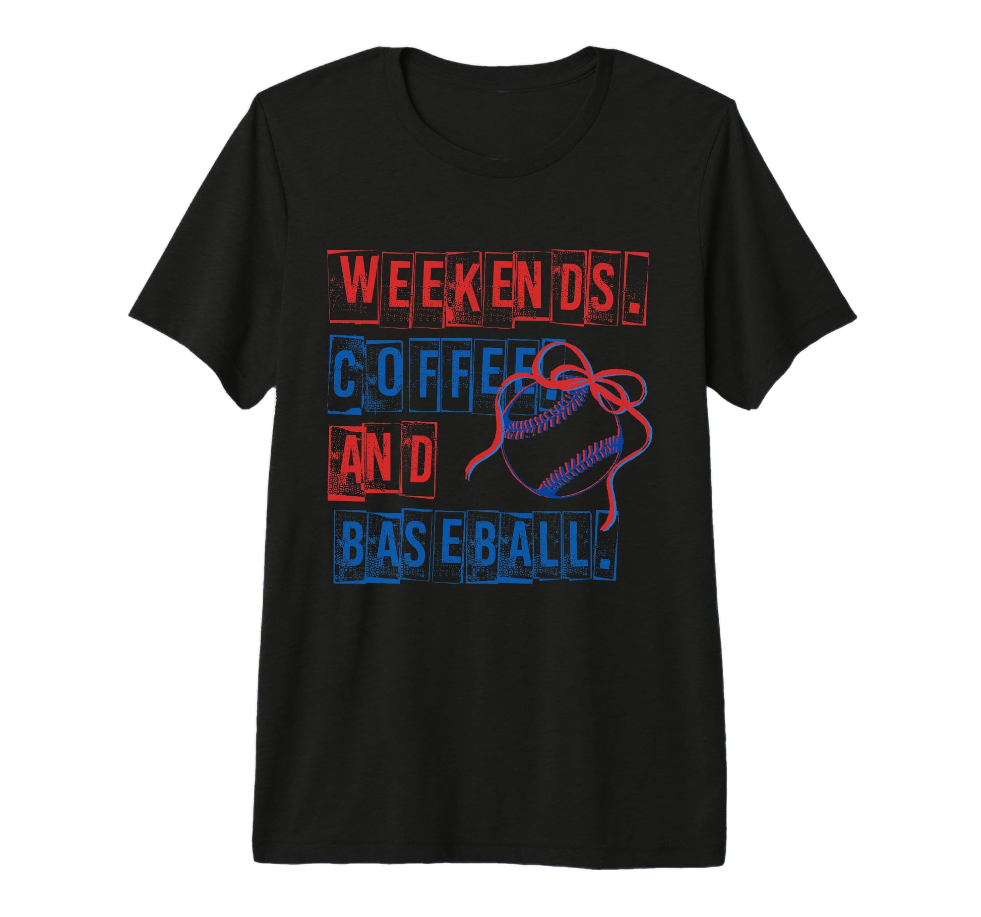 Weekends Coffee And Baseball Mom T-Shirt - Unique Graphic Men Women - T-Shirt, Sweatshirt, Hoodie