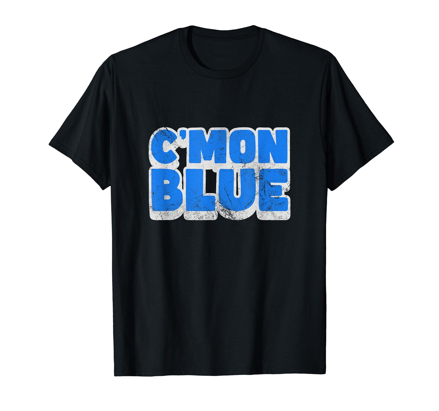 Cmon Blue Umpire Baseball Ump Referee T-Shirt - Streetwear Style Men Women - T-Shirt, Sweatshirt, Hoodie