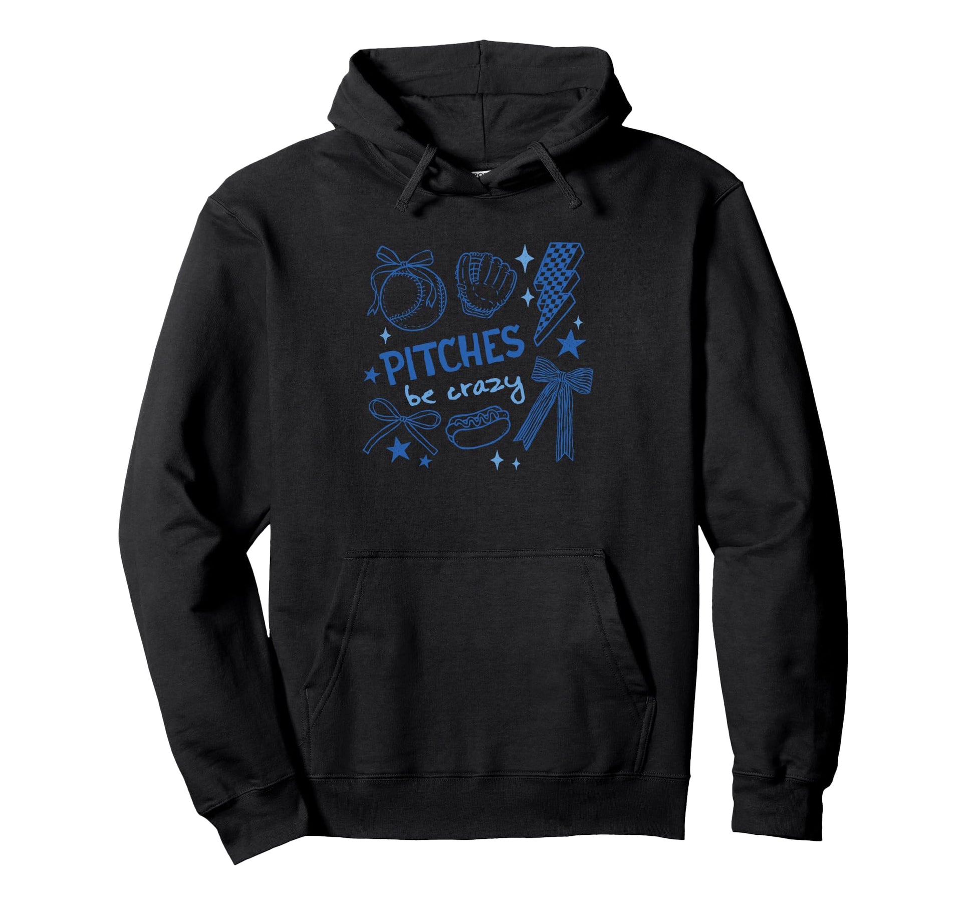 Funny Baseball Softball Pitches Be Hoodie - Casual Everyday Wear Unisex - T-Shirt, Sweatshirt, Hoodie