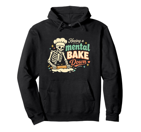 Adorable Skeleton Mental Bake Down Hoodie - Aesthetic Graphic for Adults - T-Shirt, Sweatshirt, Hoodie