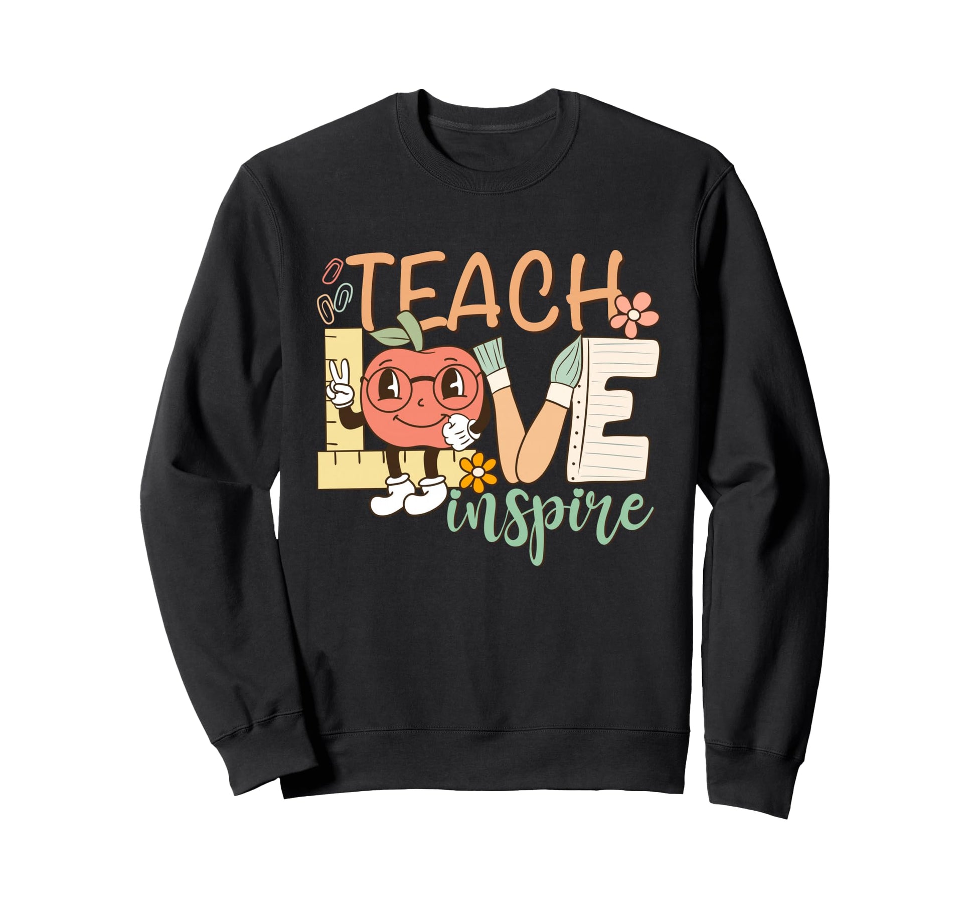 Inspire Educate Classroom Sweatshirt - Aesthetic Graphic Men Women - T-Shirt, Sweatshirt, Hoodie
