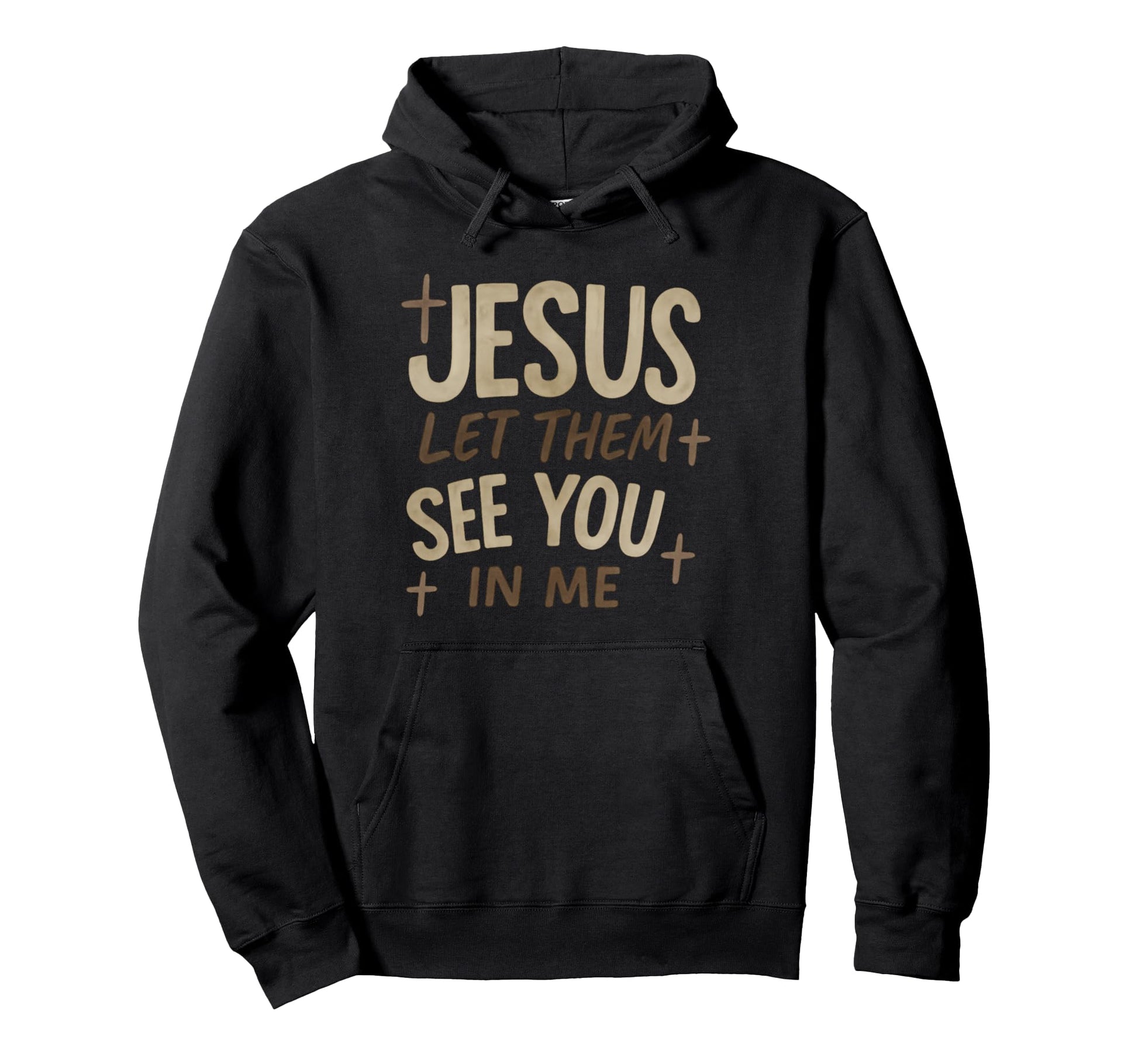 Jesus Let Them See You Me Christian Hoodie - Fun Novelty Design for Adults - T-Shirt, Sweatshirt, Hoodie