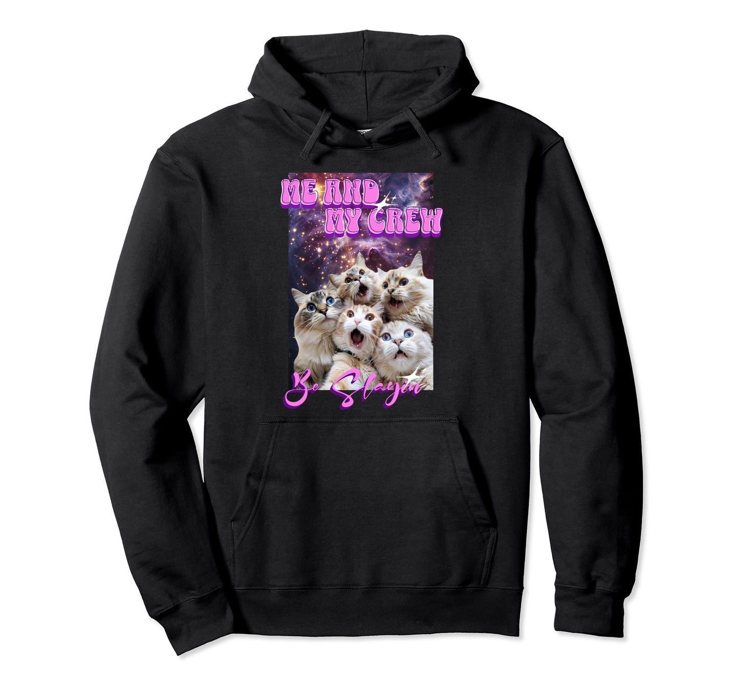 Silly Cats Crew Slaying Y2K Space Galaxy Hoodie - Unique Graphic Unisex - T-Shirt, Sweatshirt, Hoodie