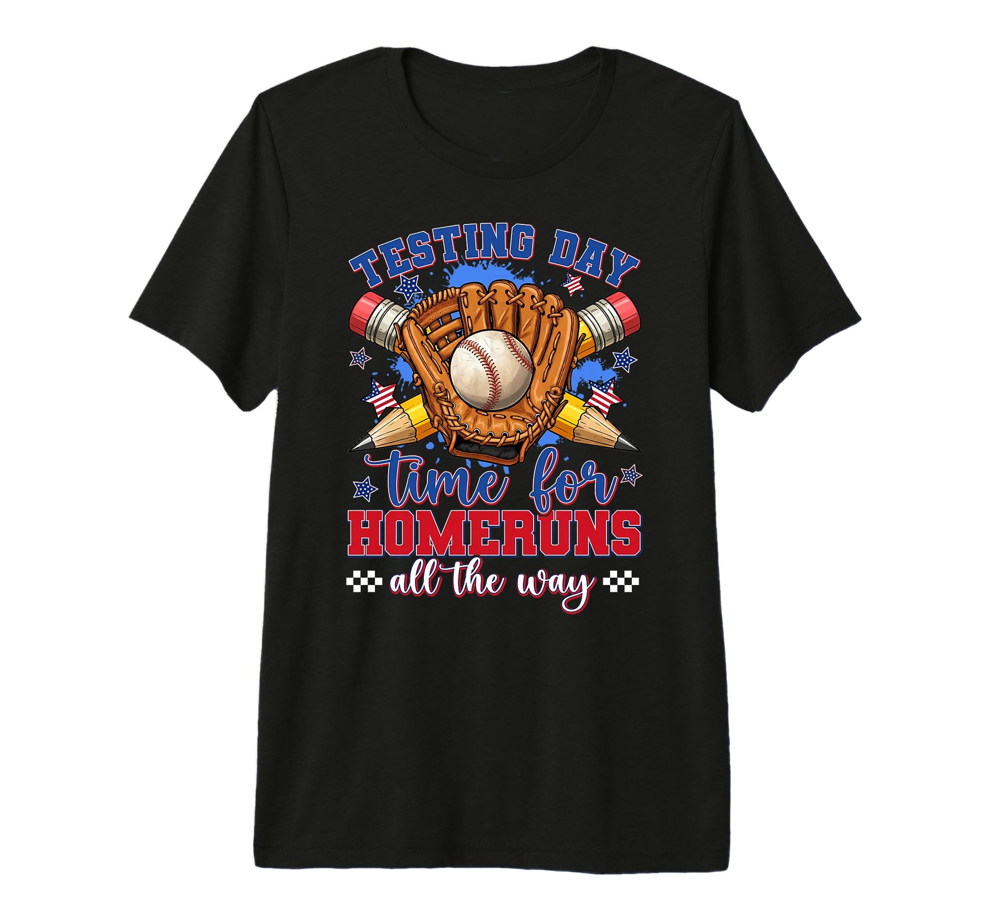 Testing Day Teacher Baseball Bat Homerun T-Shirt - Novelty Apparel Unisex - T-Shirt, Sweatshirt, Hoodie