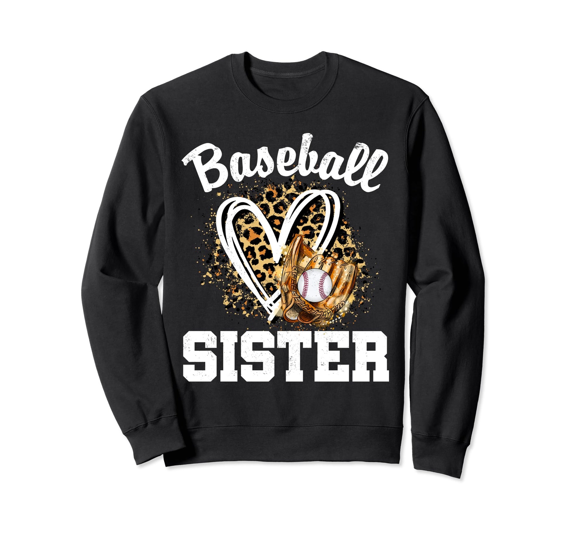Baseball Sister Leopard Heart Sweatshirt - Fun Novelty Design for Adults - T-Shirt, Sweatshirt, Hoodie