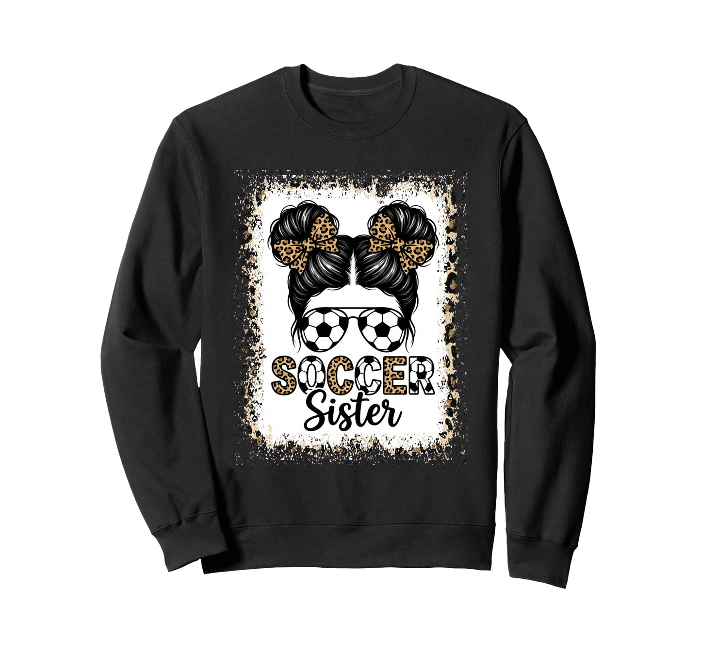 Soccer Sister Messy Bun Leopard Sweatshirt - Aesthetic Graphic for Adults - T-Shirt, Sweatshirt, Hoodie