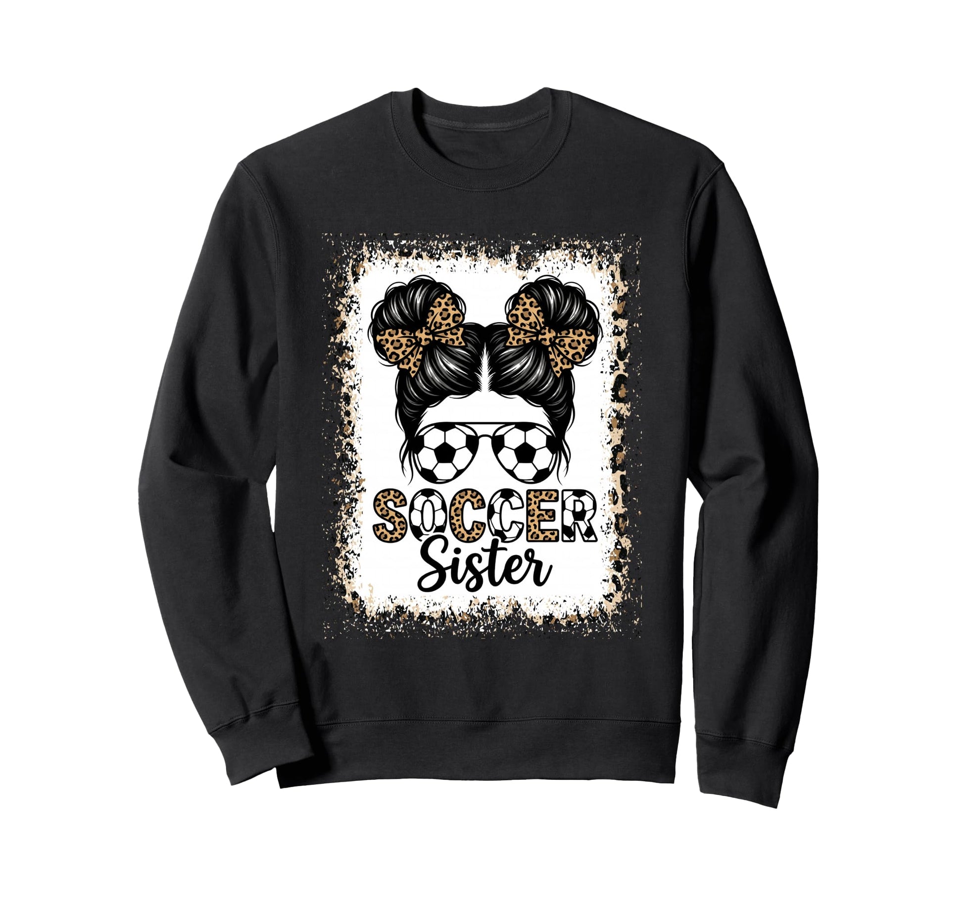 Soccer Sister Messy Bun Leopard Sweatshirt - Aesthetic Graphic for Adults - T-Shirt, Sweatshirt, Hoodie