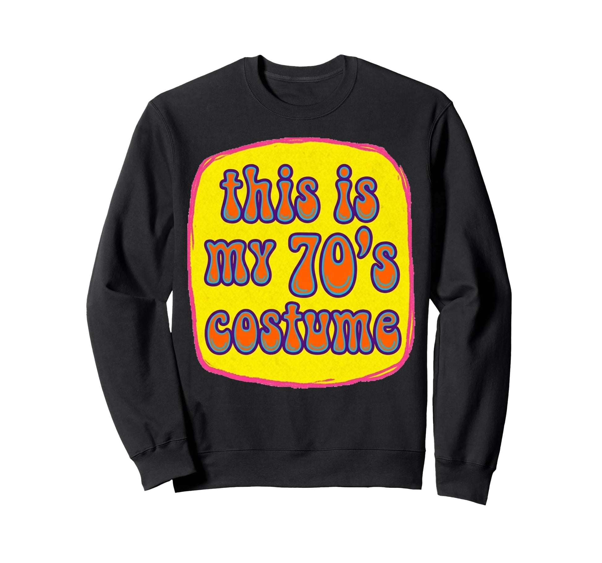 This Is My 70S Costume Groovy Sweatshirt - Aesthetic Graphic Unisex - T-Shirt, Sweatshirt, Hoodie