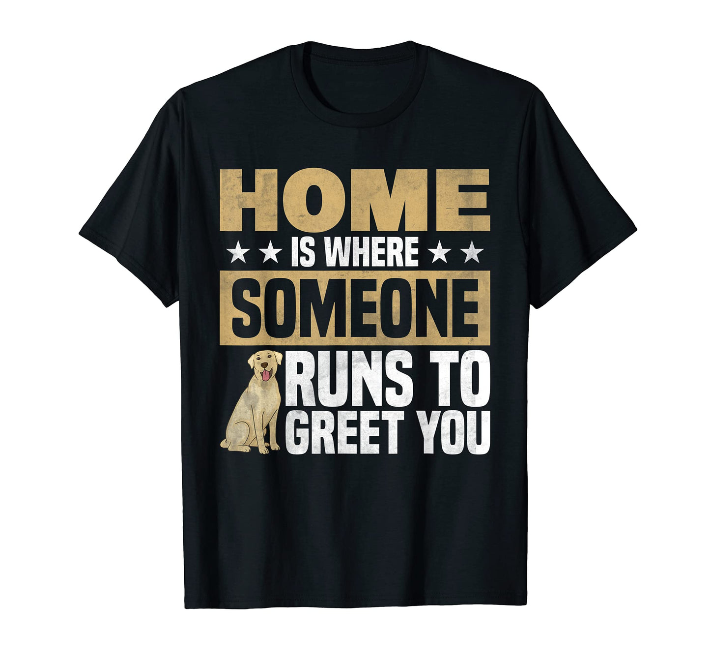 Home Is Where Someone Runs To Greet T-Shirt - Minimalist Print Men Women - T-Shirt, Sweatshirt, Hoodie