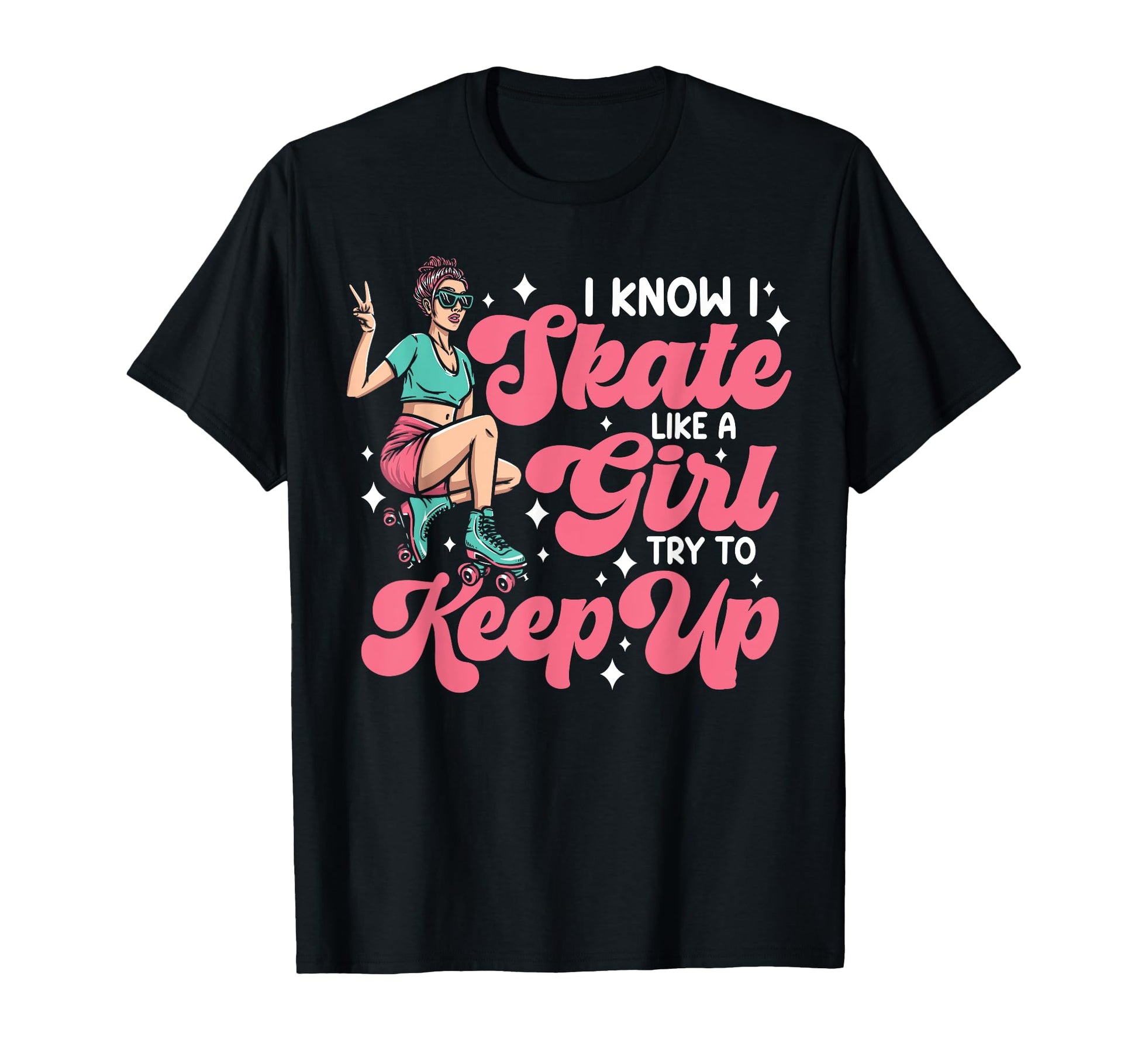 Roller Skating Skate 1970S I Know I Skate T-Shirt - Streetwear Style Unisex - T-Shirt, Sweatshirt, Hoodie
