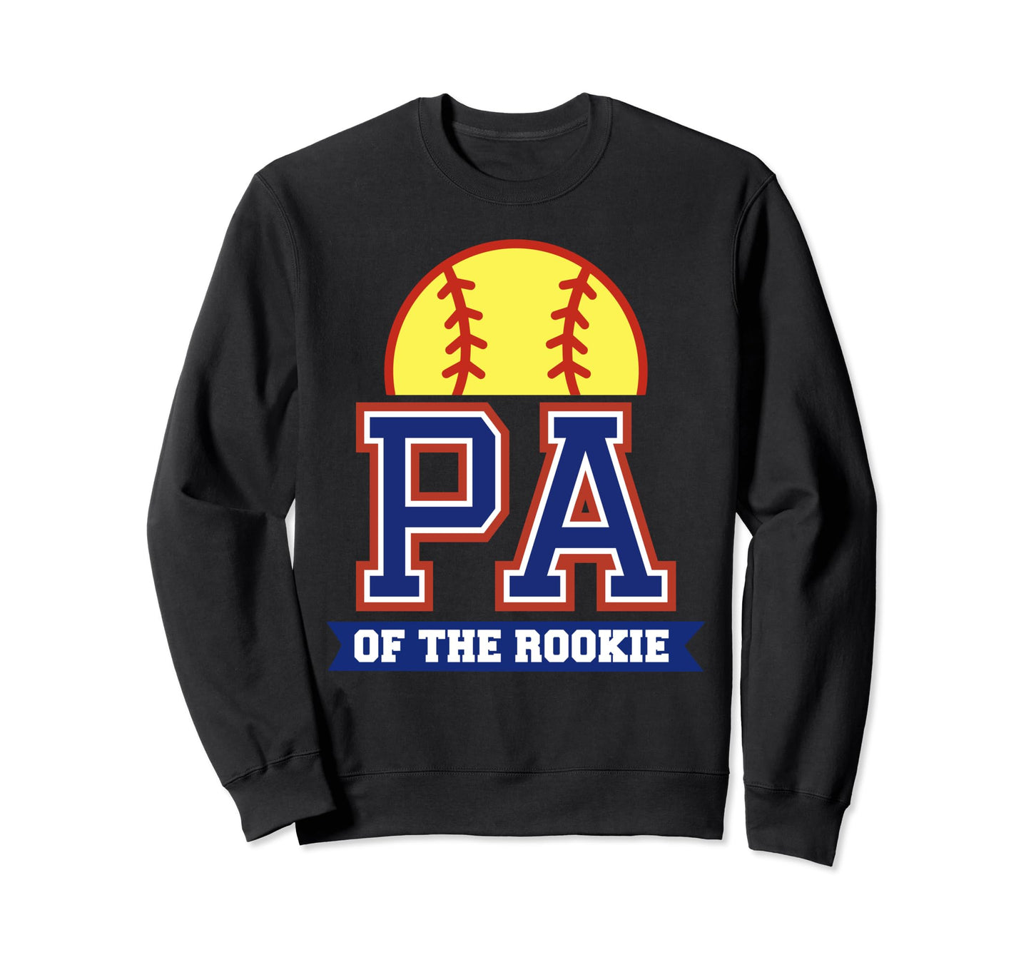 Pa Rookie 1St Birthday Softball Theme Sweatshirt - Graphic Print Unisex - T-Shirt, Sweatshirt, Hoodie