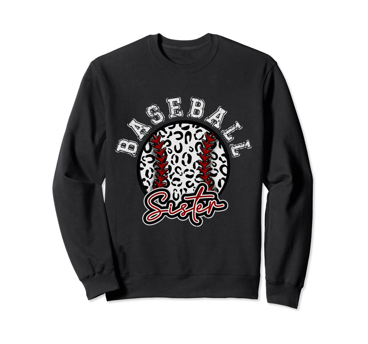 Leopard Cheetah Baseball Sister Sweatshirt - Fun Novelty Design Unisex - T-Shirt, Sweatshirt, Hoodie