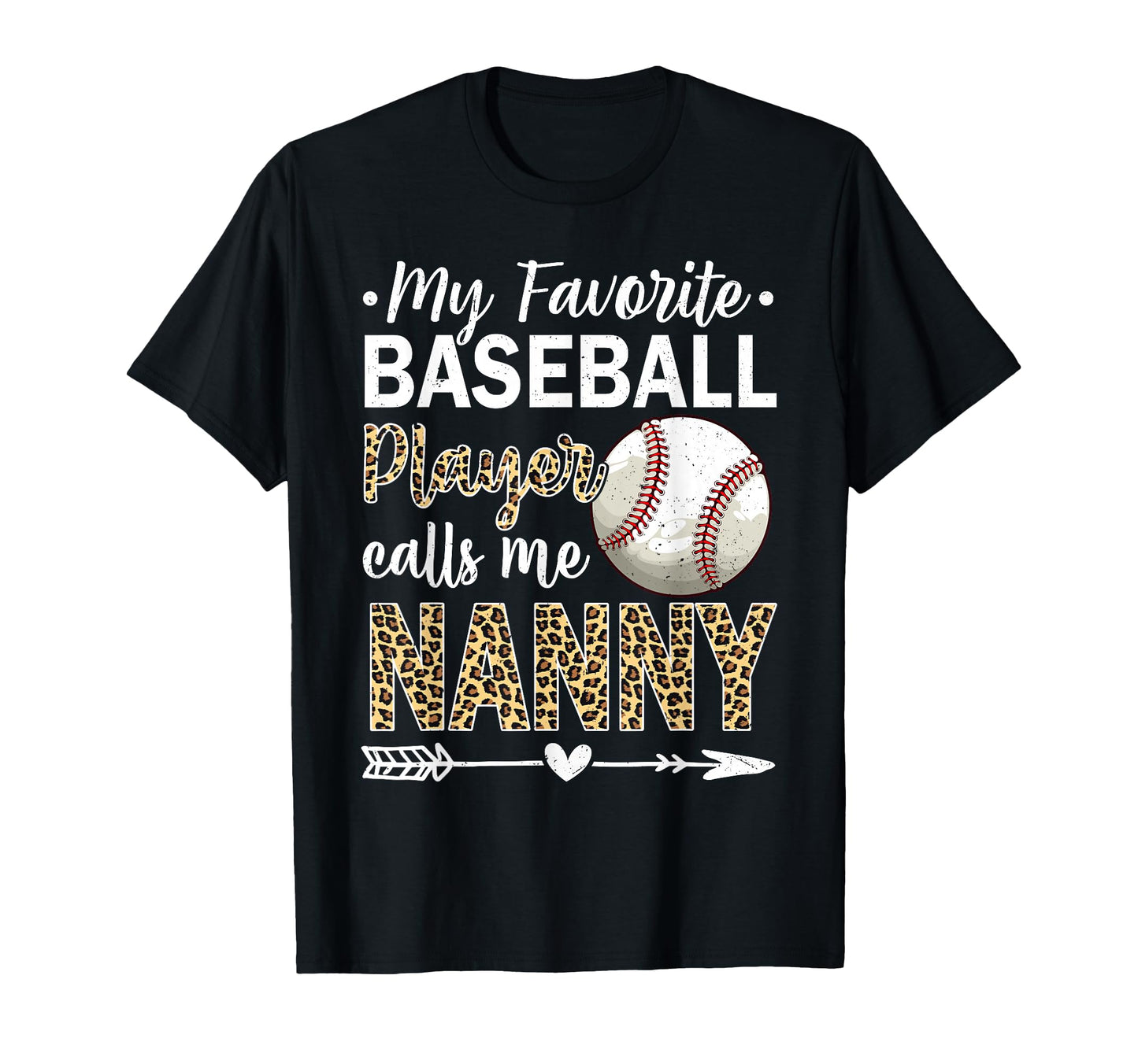My Favorite Baseball Player Calls Me Nanny T-Shirt - Unique Graphic Unisex - T-Shirt, Sweatshirt, Hoodie