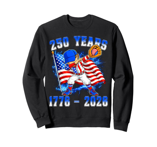 250Th Anniversary 1776 2026 Baseball Sweatshirt - Unique Graphic Men Women - T-Shirt, Sweatshirt, Hoodie