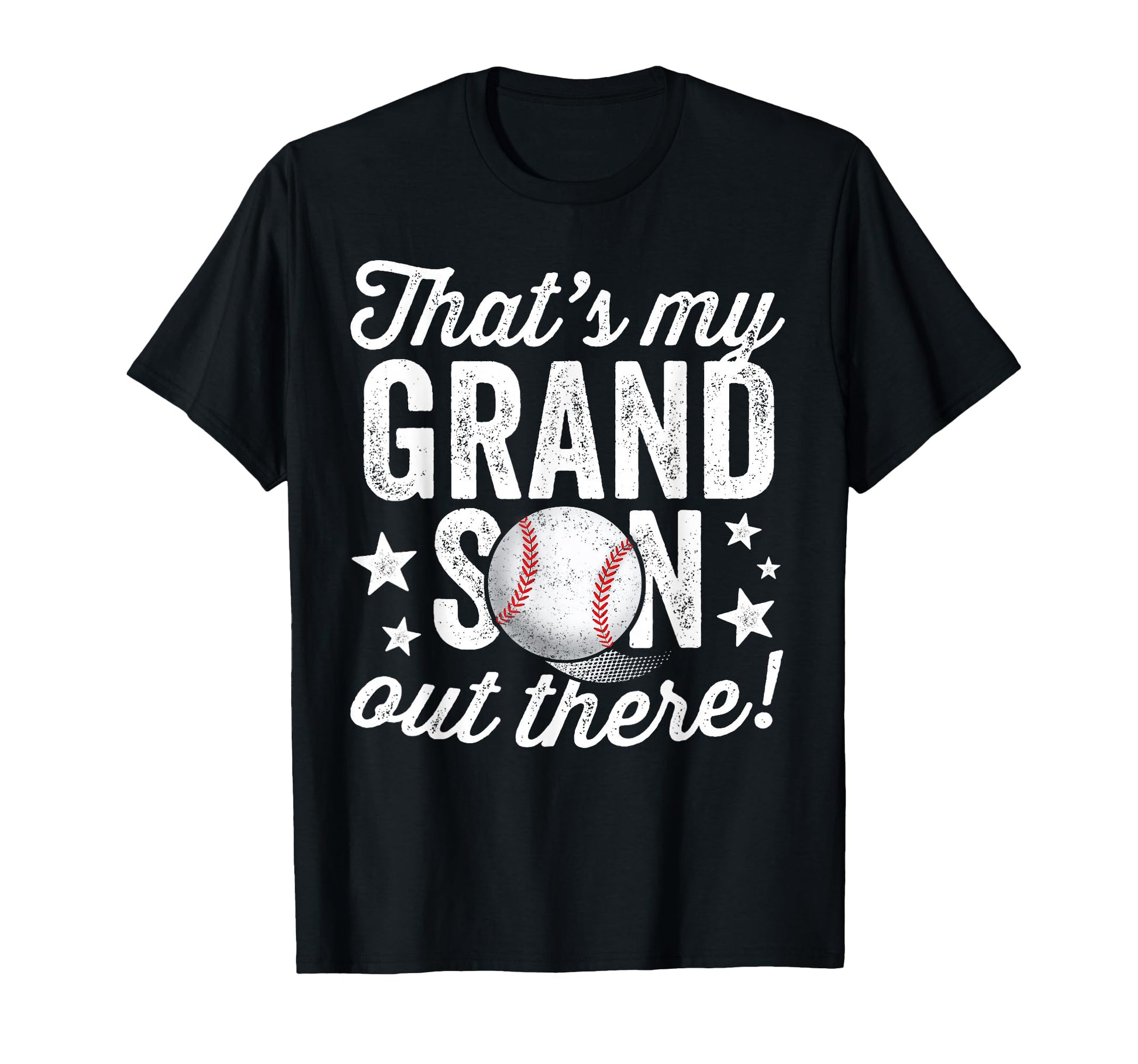 Thats My Grandson Out There Baseball T-Shirt - Novelty Apparel Unisex - T-Shirt, Sweatshirt, Hoodie