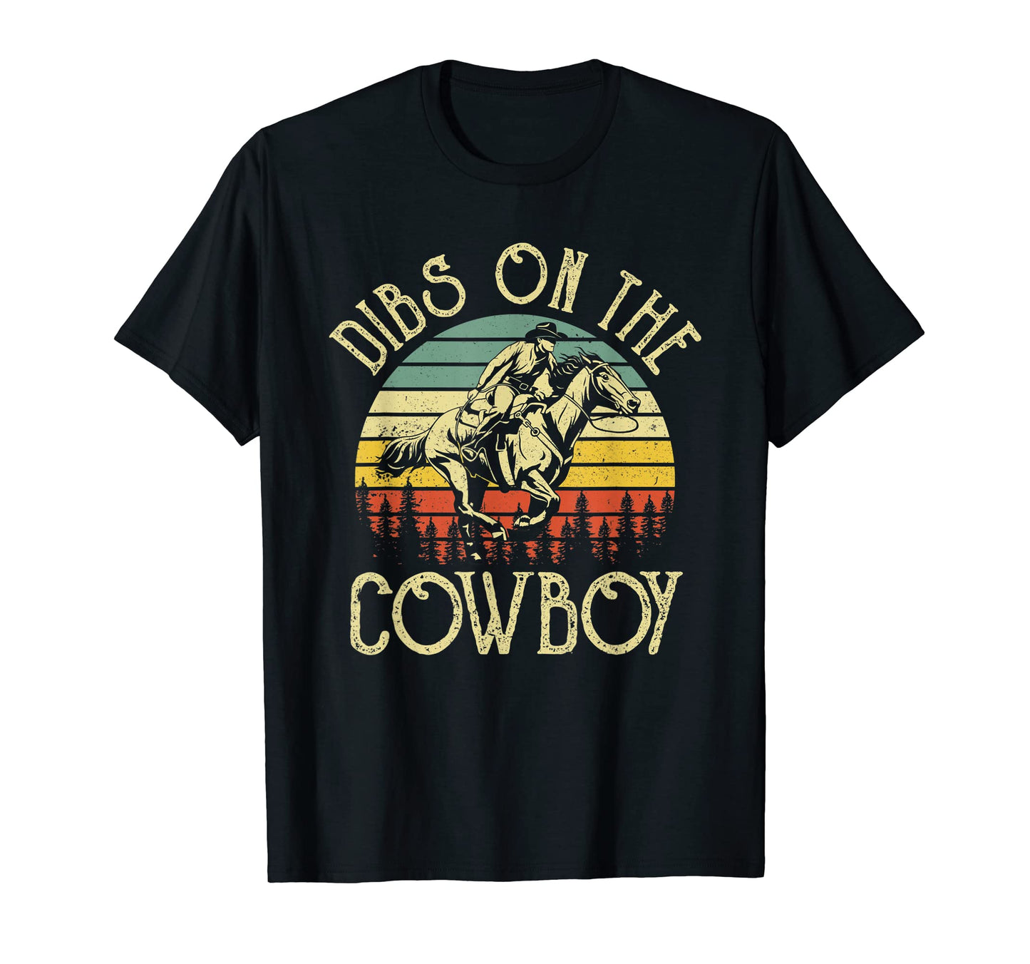 Dibs Cowboy Cowboy Western Country T-Shirt - Aesthetic Graphic for Adults - T-Shirt, Sweatshirt, Hoodie