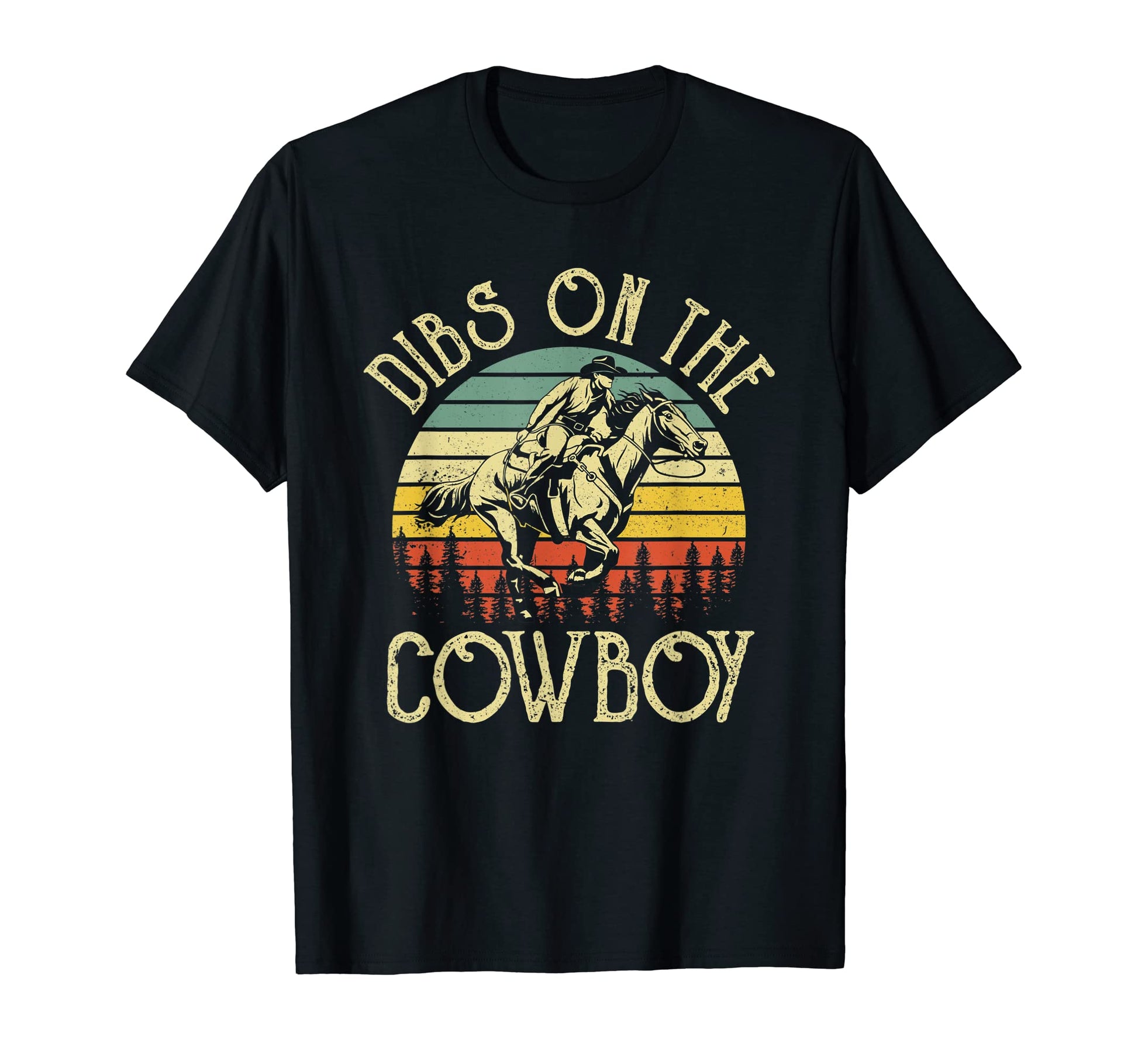 Dibs Cowboy Cowboy Western Country T-Shirt - Aesthetic Graphic for Adults - T-Shirt, Sweatshirt, Hoodie