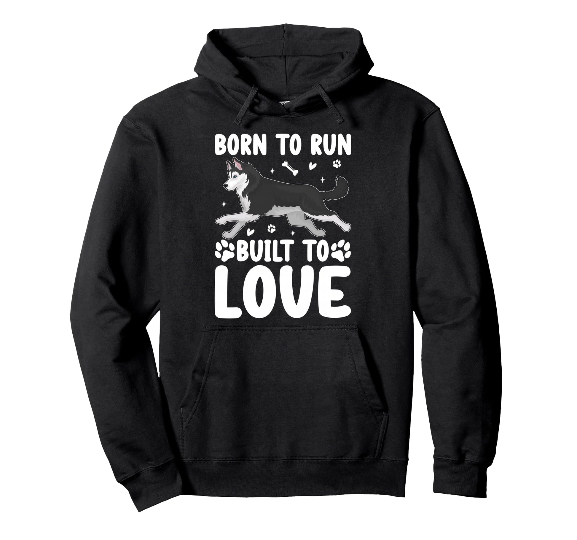 Husky Born To Run Built To Love Dog Lover Hoodie - Aesthetic Graphic Unisex - T-Shirt, Sweatshirt, Hoodie