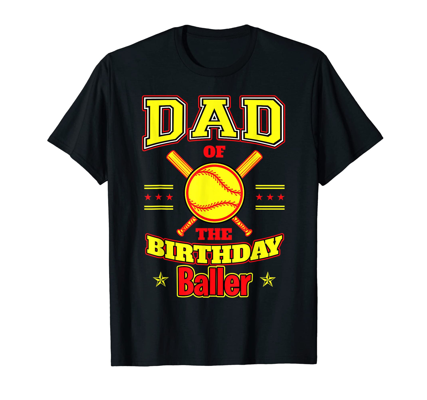Dad Birthday Baller Baseball B Day Party T-Shirt - Trendy Graphic Men Women - T-Shirt, Sweatshirt, Hoodie