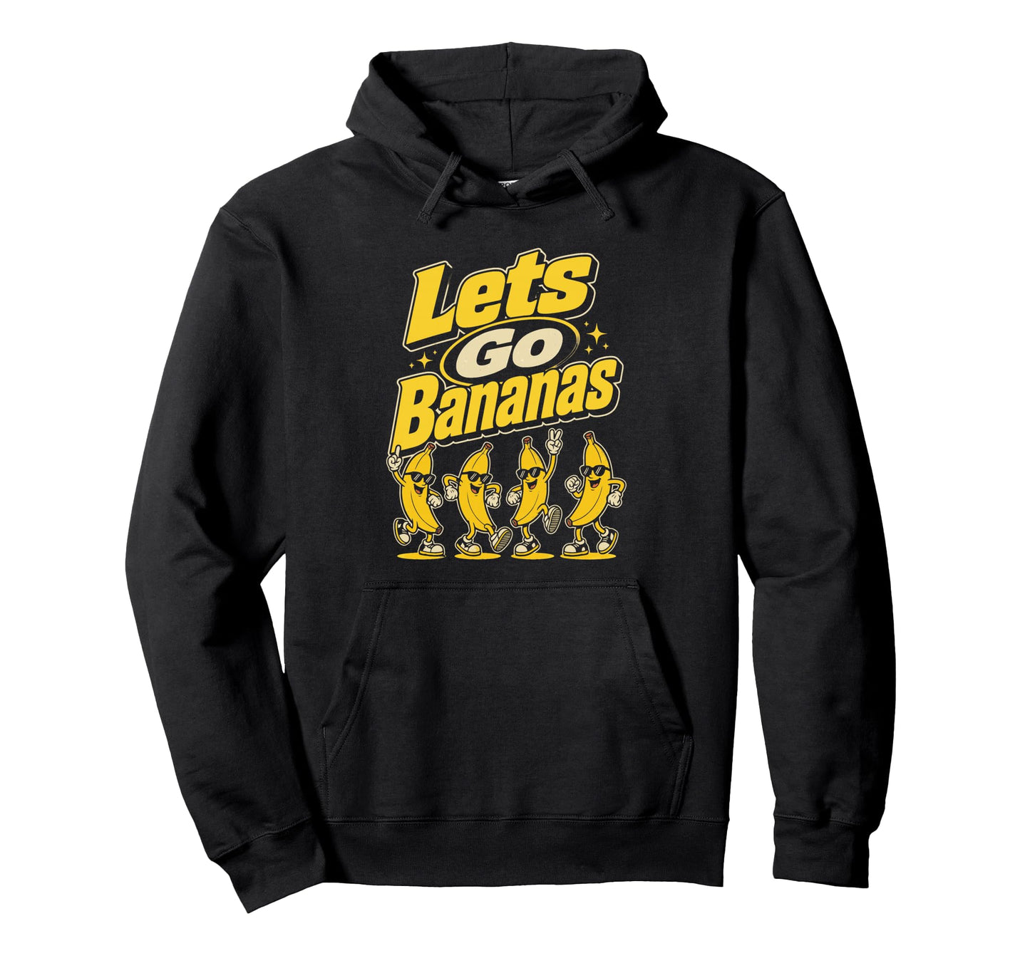 Lets Go Bananas Funny Banana Cartoon Hoodie - Streetwear Style for Adults - T-Shirt, Sweatshirt, Hoodie