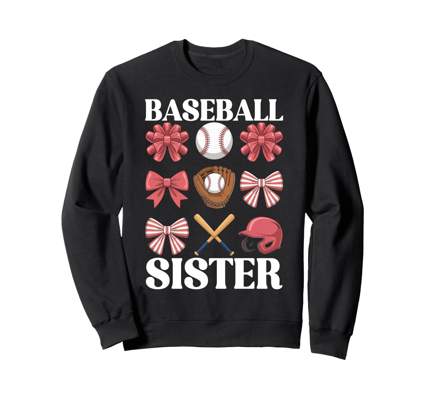 Baseball Sister Coquette Bow Biggest Sweatshirt - Novelty Apparel Unisex - T-Shirt, Sweatshirt, Hoodie