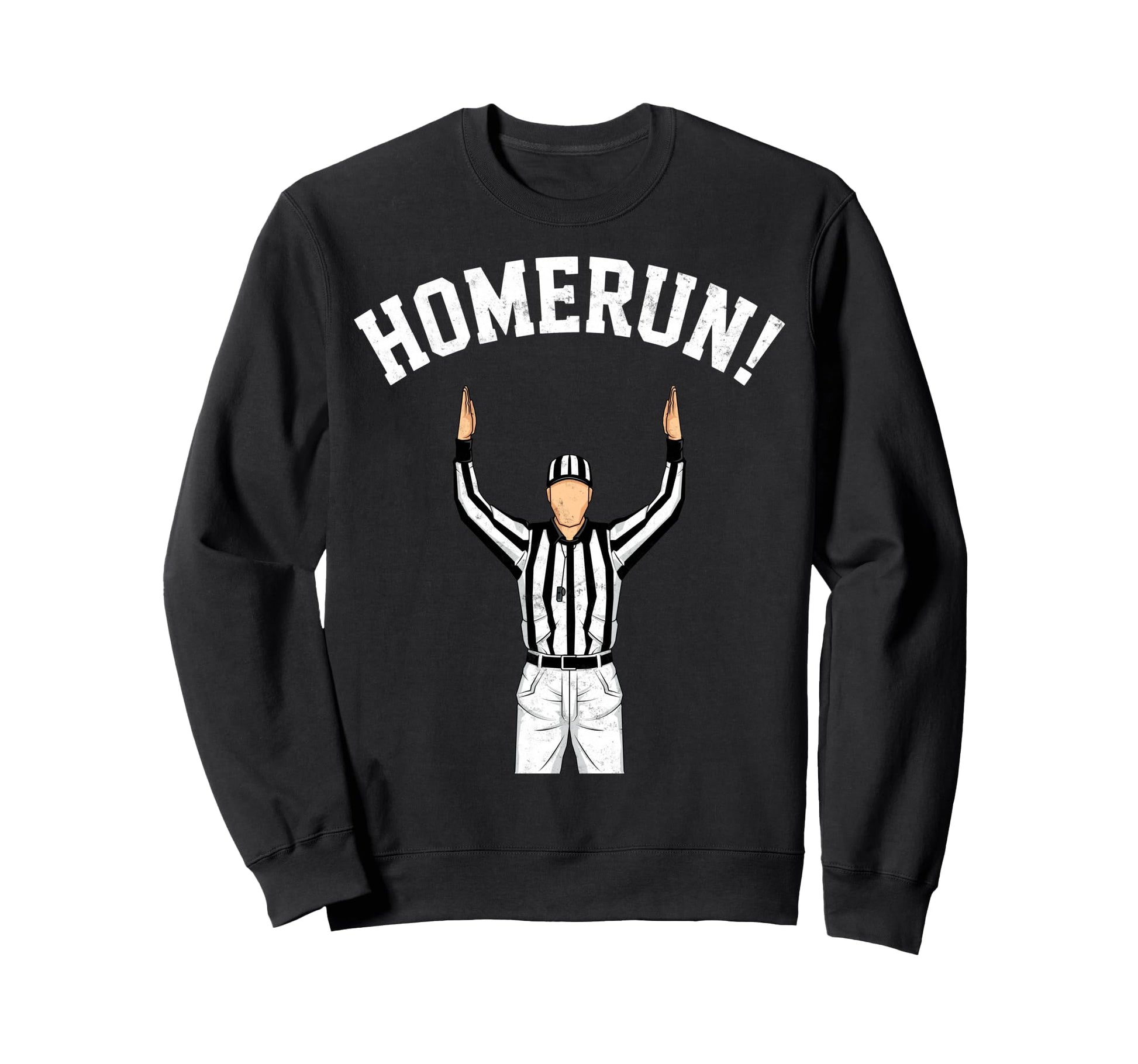 Football Referee Touchdown Sweatshirt - Fun Novelty Design Men Women - T-Shirt, Sweatshirt, Hoodie