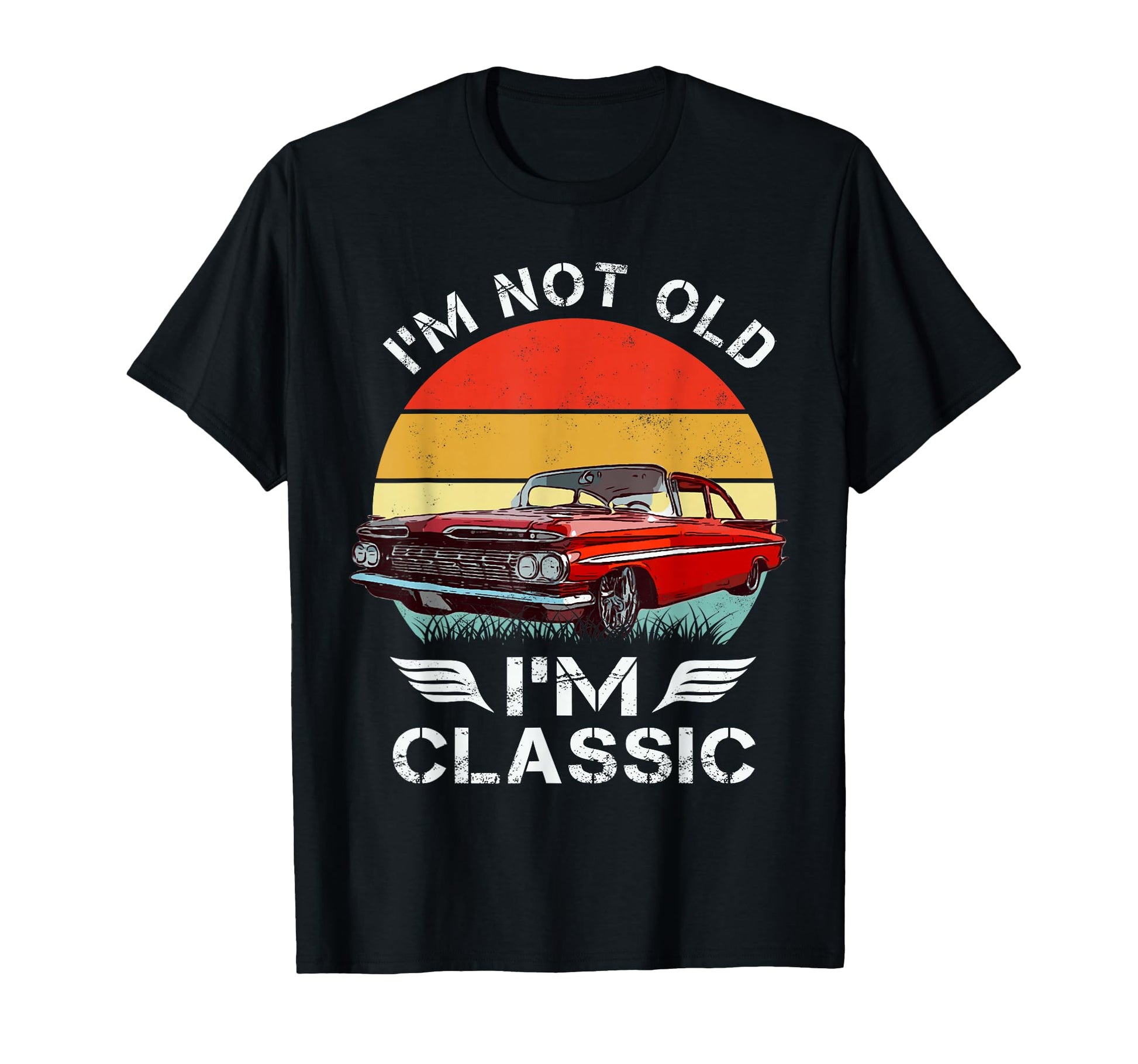 1959 59 Impala Im Not Old Im Cars Hot Rod T-Shirt - Minimalist Print Unisex - T-Shirt, Sweatshirt, Hoodie