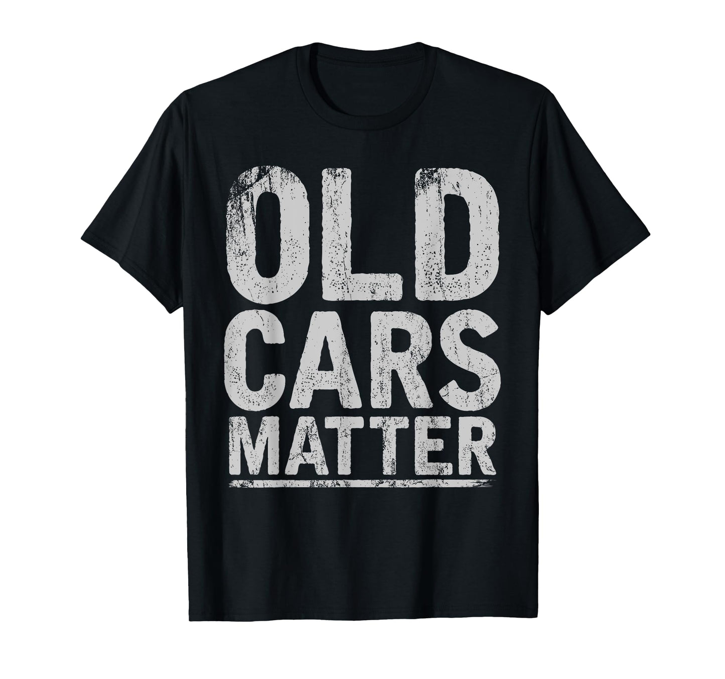 Old Cars Matter Car Collectible T-Shirt - Streetwear Style for Adults - T-Shirt, Sweatshirt, Hoodie