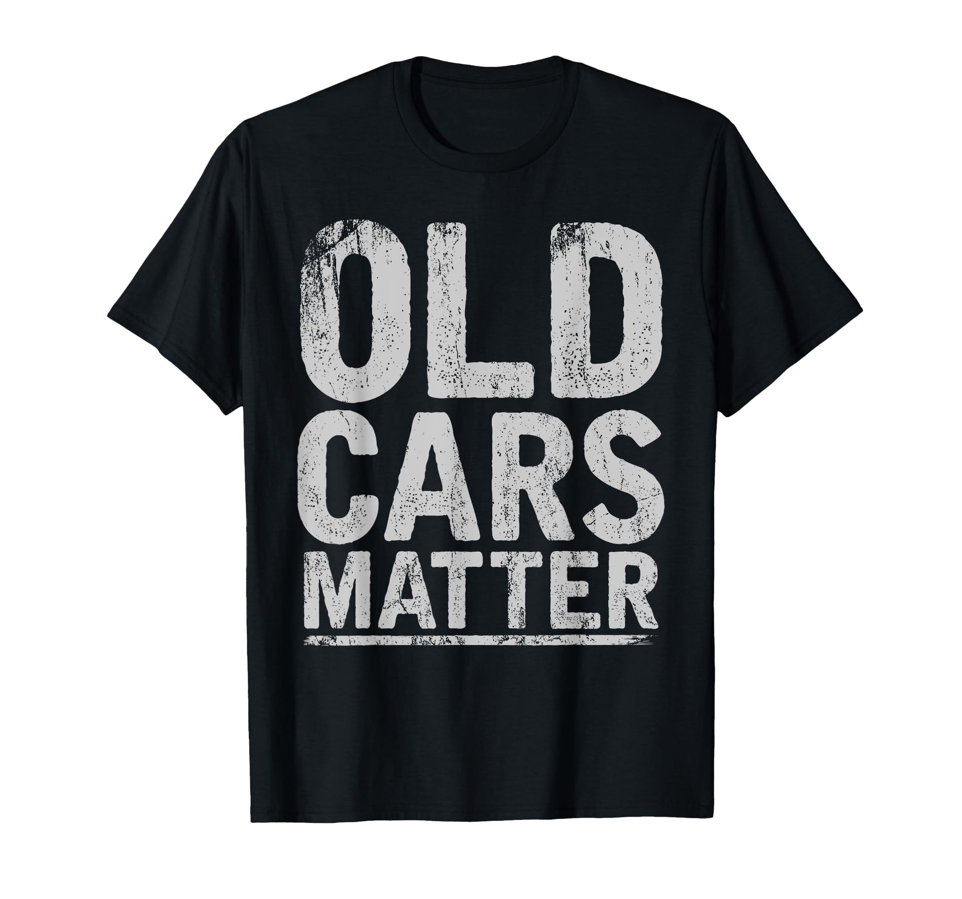 Old Cars Matter Car Collectible T-Shirt - Streetwear Style for Adults - T-Shirt, Sweatshirt, Hoodie