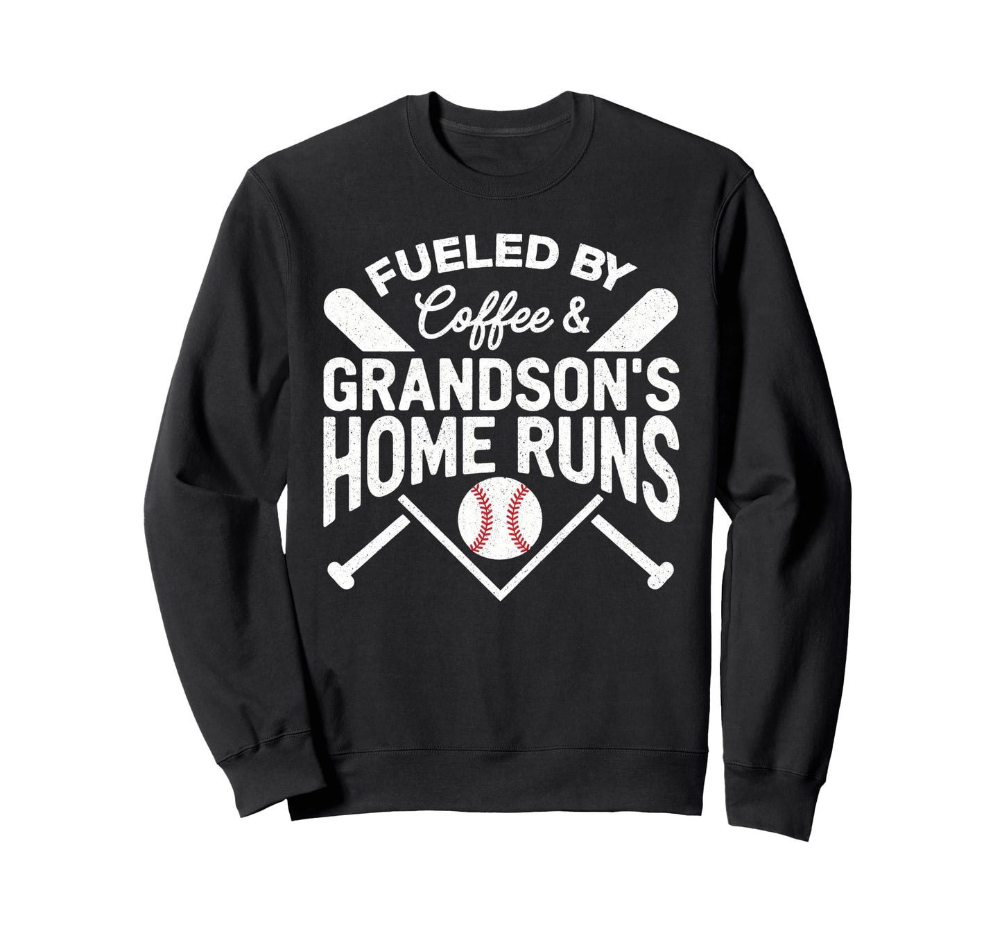 Fueled Coffee Grandsons Home Runs Sweatshirt - Streetwear Style Men Women - T-Shirt, Sweatshirt, Hoodie