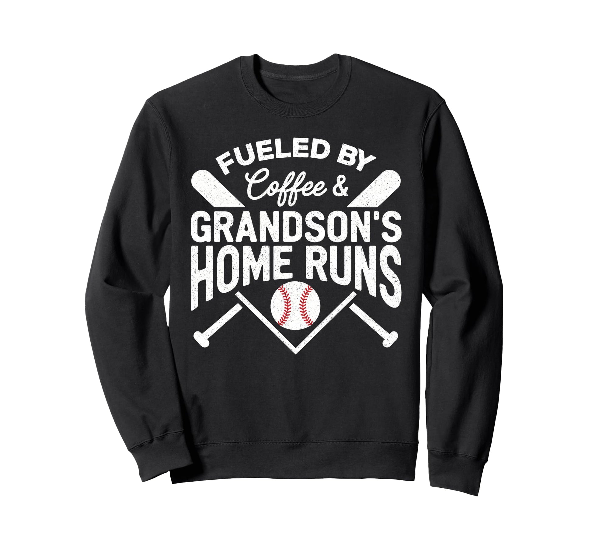 Fueled Coffee Grandsons Home Runs Sweatshirt - Streetwear Style Men Women - T-Shirt, Sweatshirt, Hoodie
