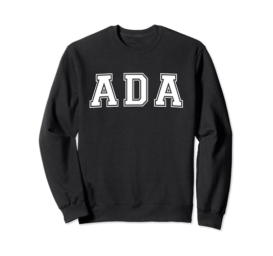Ada Ok Oklahoma Usa Sports Varsity Sweatshirt - Streetwear Style for Adults - T-Shirt, Sweatshirt, Hoodie