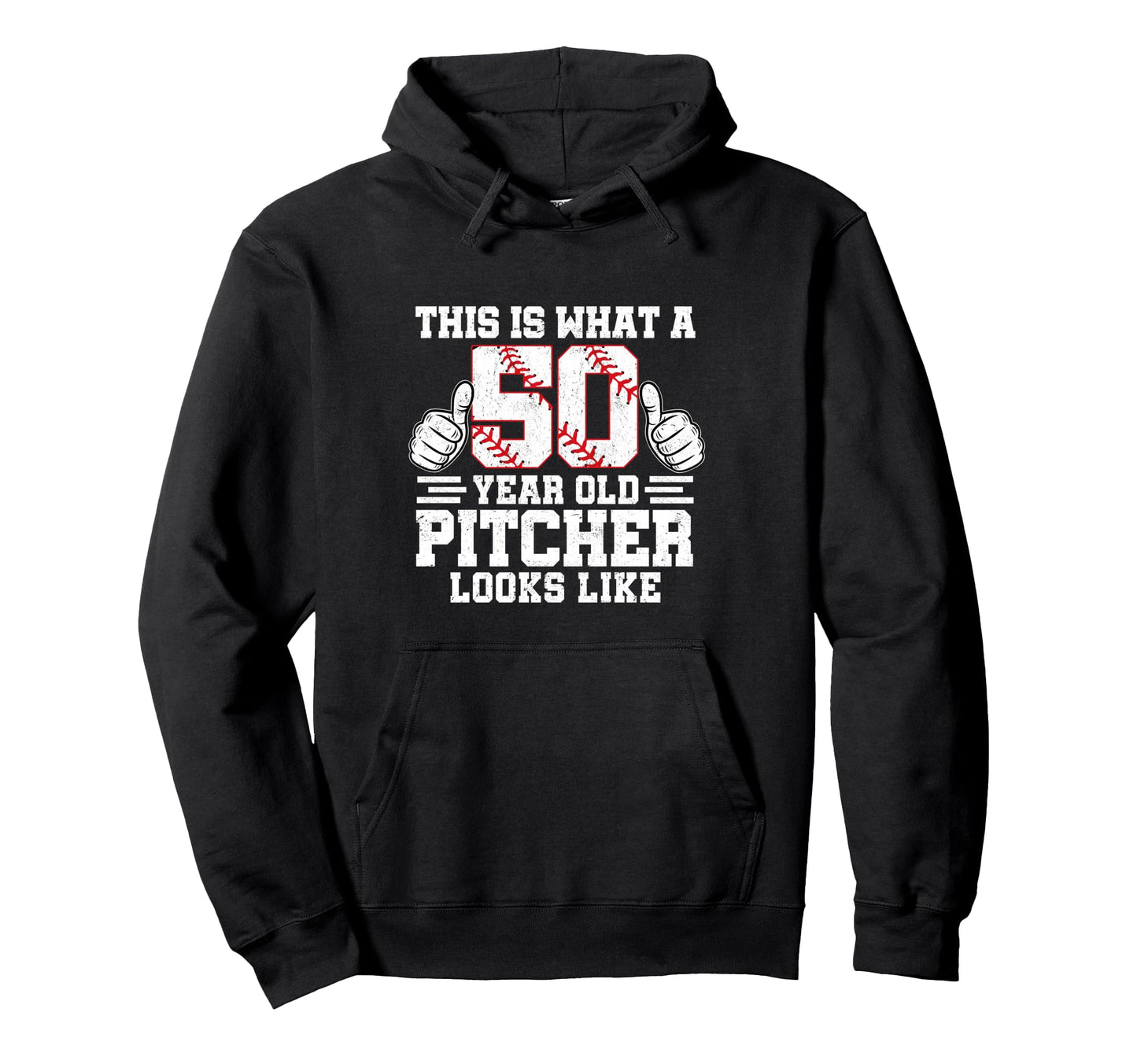 This Is What 50 Year Old Pitcher Looks Hoodie - Custom Art Print Men Women - T-Shirt, Sweatshirt, Hoodie