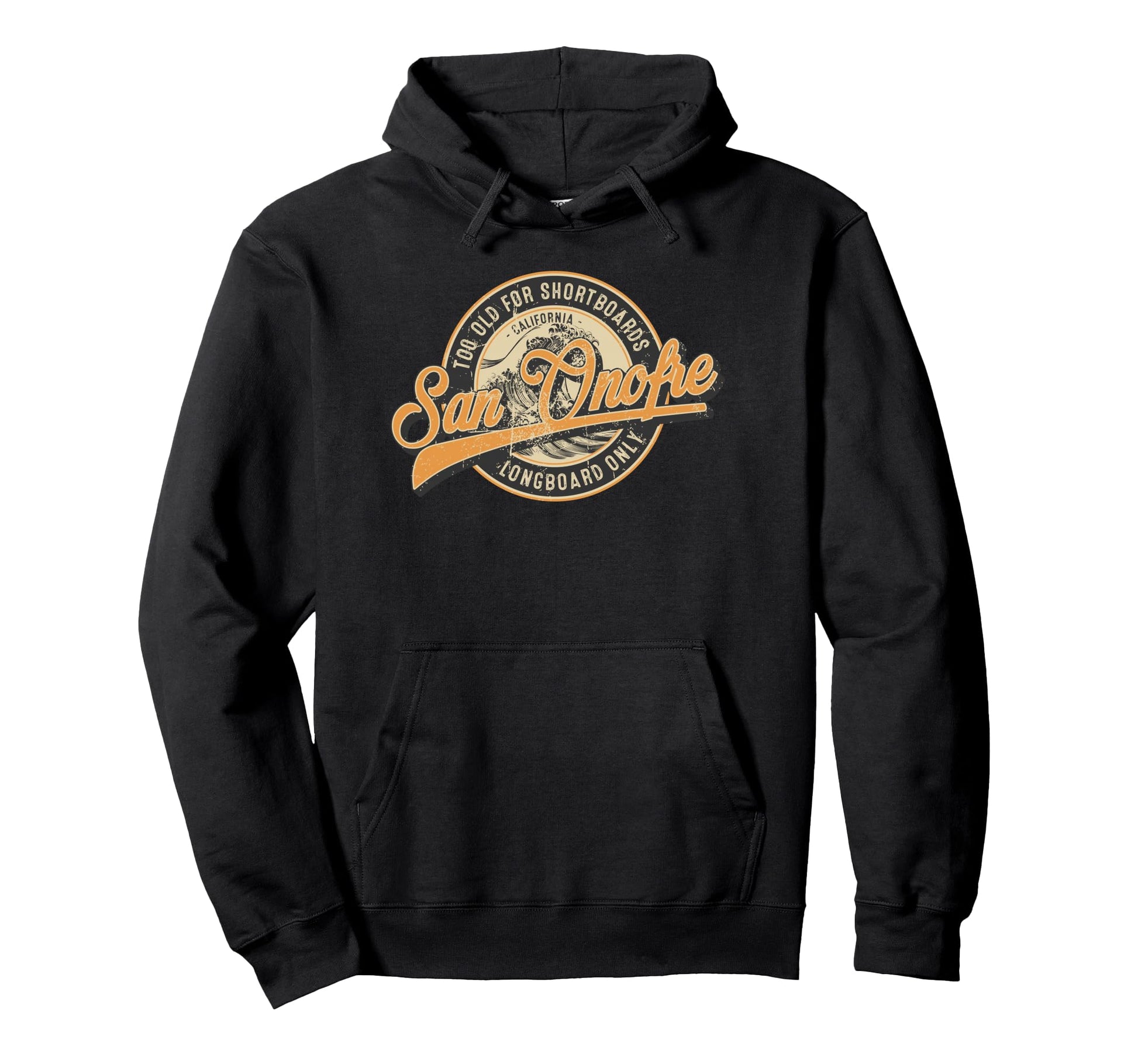 San Onofre Longboard Only Wave Surfing Hoodie - Aesthetic Graphic Unisex - T-Shirt, Sweatshirt, Hoodie