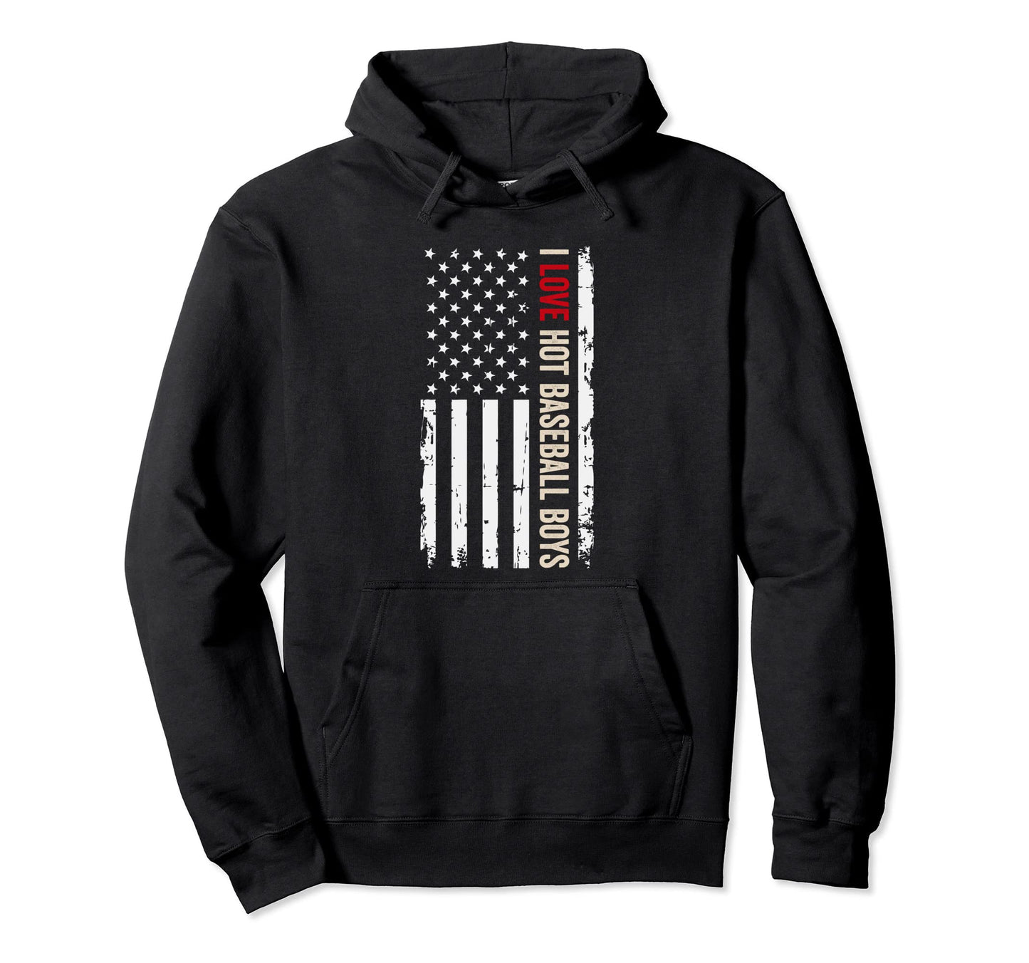 I Love Hot Baseball American Usa Flag Hoodie - Graphic Print Unisex - T-Shirt, Sweatshirt, Hoodie