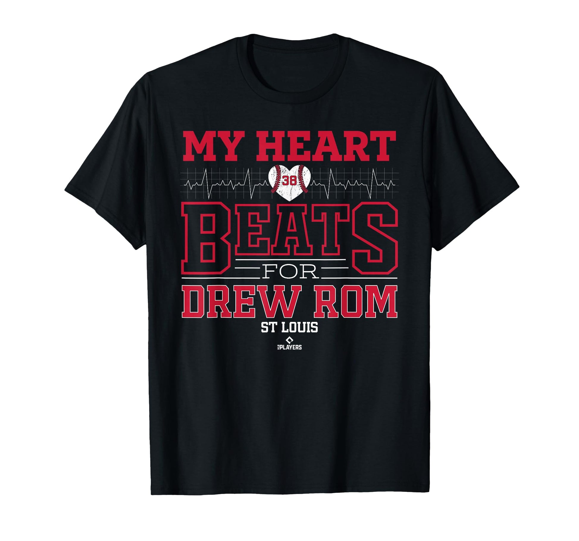 My Heart Beats Drew Rom St Louis Baseball T-Shirt - Graphic Print Unisex - T-Shirt, Sweatshirt, Hoodie