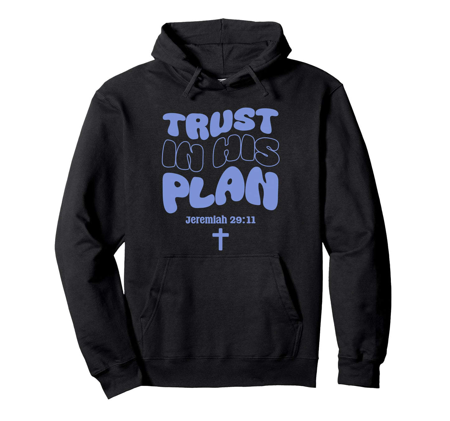 Trust His Plan Jeremiah Bible Hoodie - Casual Everyday Wear for Adults - T-Shirt, Sweatshirt, Hoodie