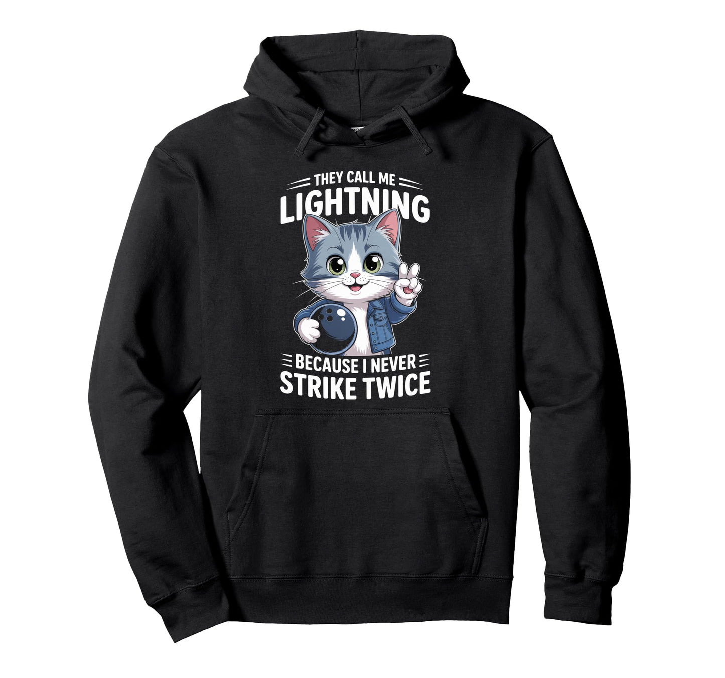 They Call Me Lightning Because I Never Hoodie - Graphic Print for Adults - T-Shirt, Sweatshirt, Hoodie