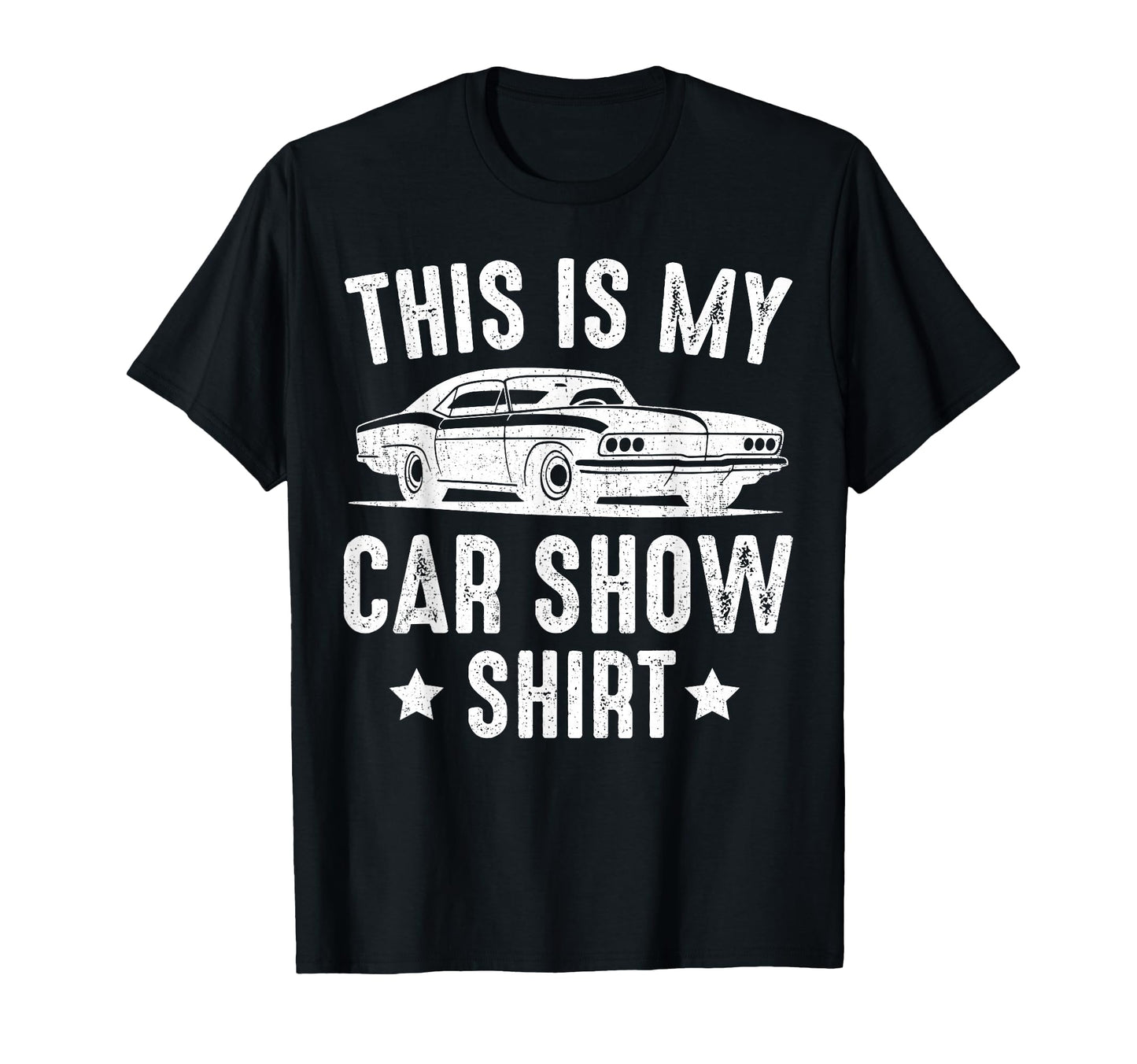 This Is My Car Show Funny Car Gifts T-Shirt - Trendy Graphic Men Women - T-Shirt, Sweatshirt, Hoodie