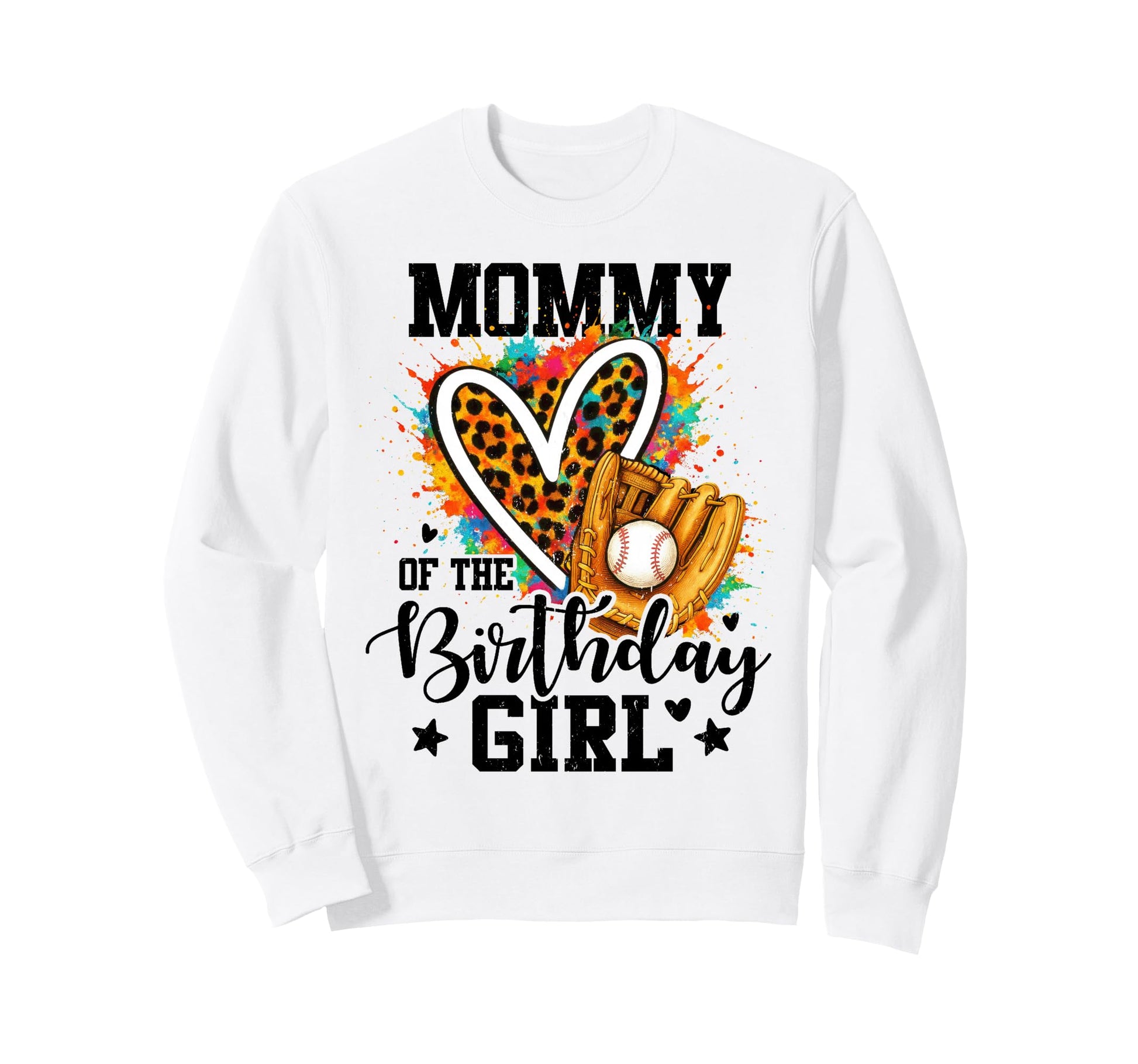 Mommy Birthday Baseball Colorful Sweatshirt - Custom Art Print for Adults - T-Shirt, Sweatshirt, Hoodie