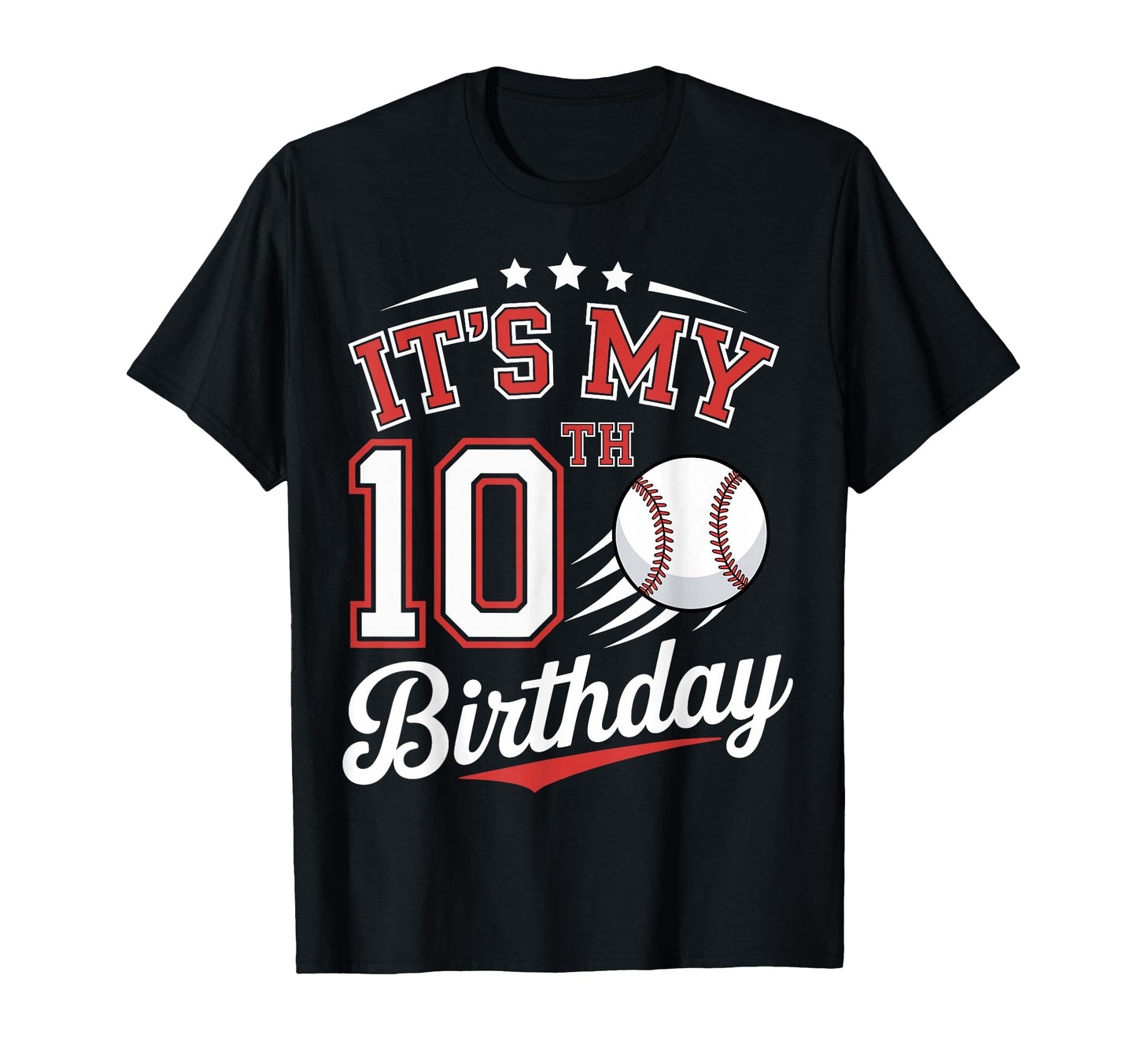 Its My 10Th Birthday Baseball 10 Years T-Shirt - Novelty Apparel Men Women - T-Shirt, Sweatshirt, Hoodie
