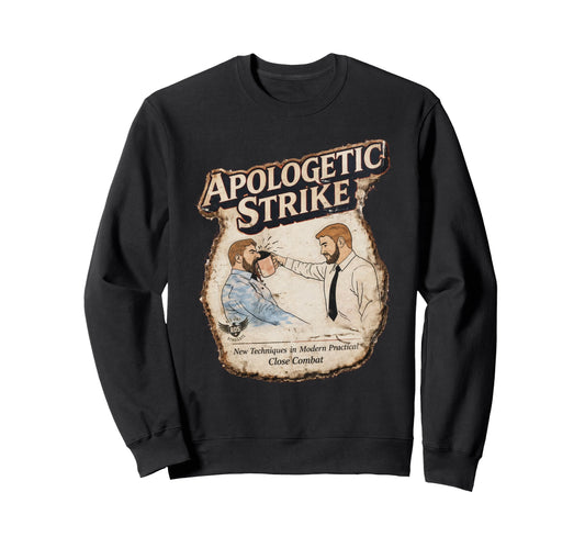Apol0Getic Strike Close Combat Sweatshirt - Streetwear Style for Adults - T-Shirt, Sweatshirt, Hoodie