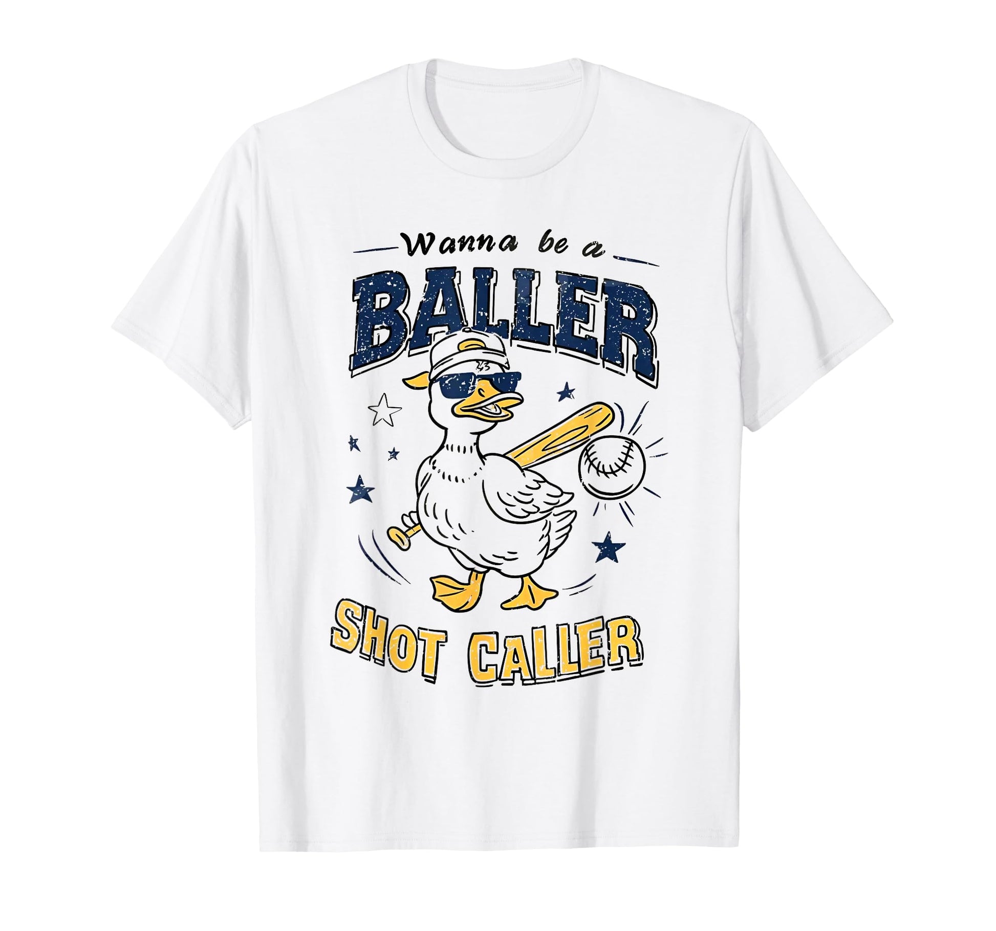 Wanna Be Baller Shot Caller Goose T-Shirt - Graphic Print Men Women - T-Shirt, Sweatshirt, Hoodie