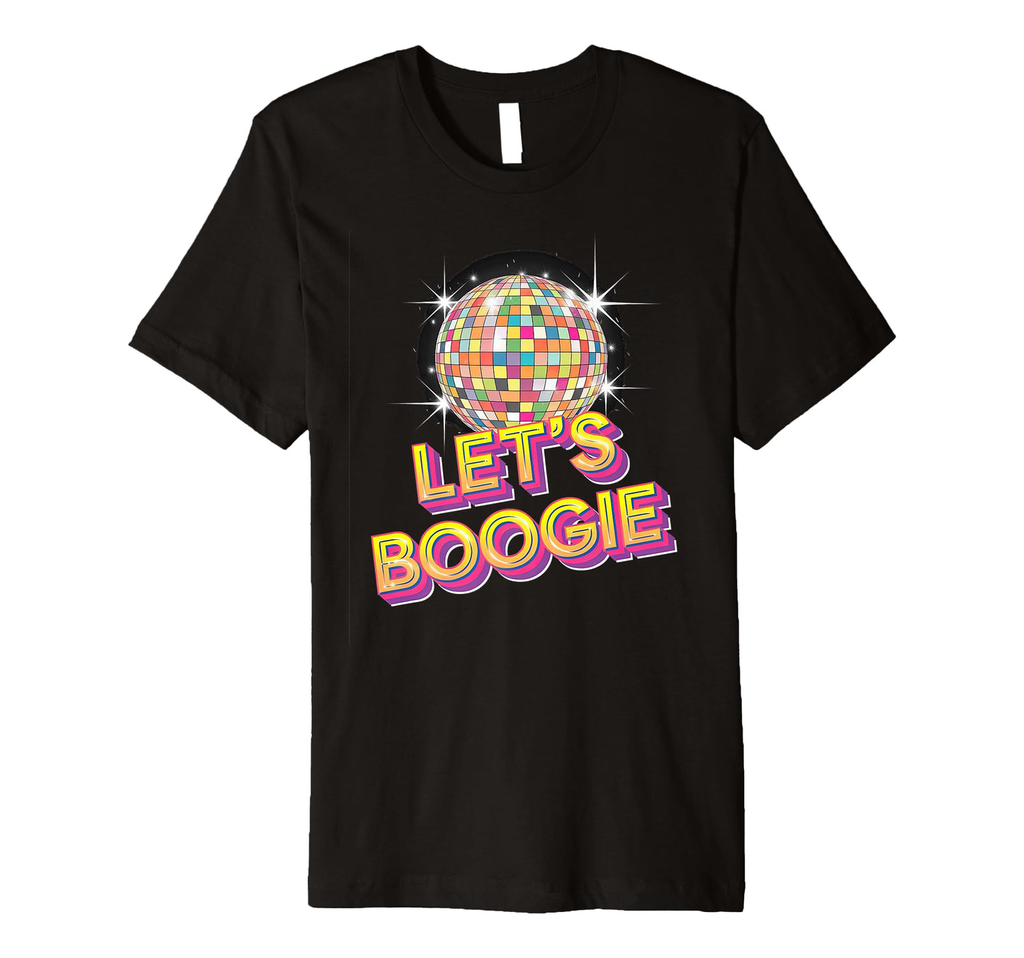 Disco Ball Lets Boogie Fever T-Shirt - Fun Novelty Design for Adults - T-Shirt, Sweatshirt, Hoodie