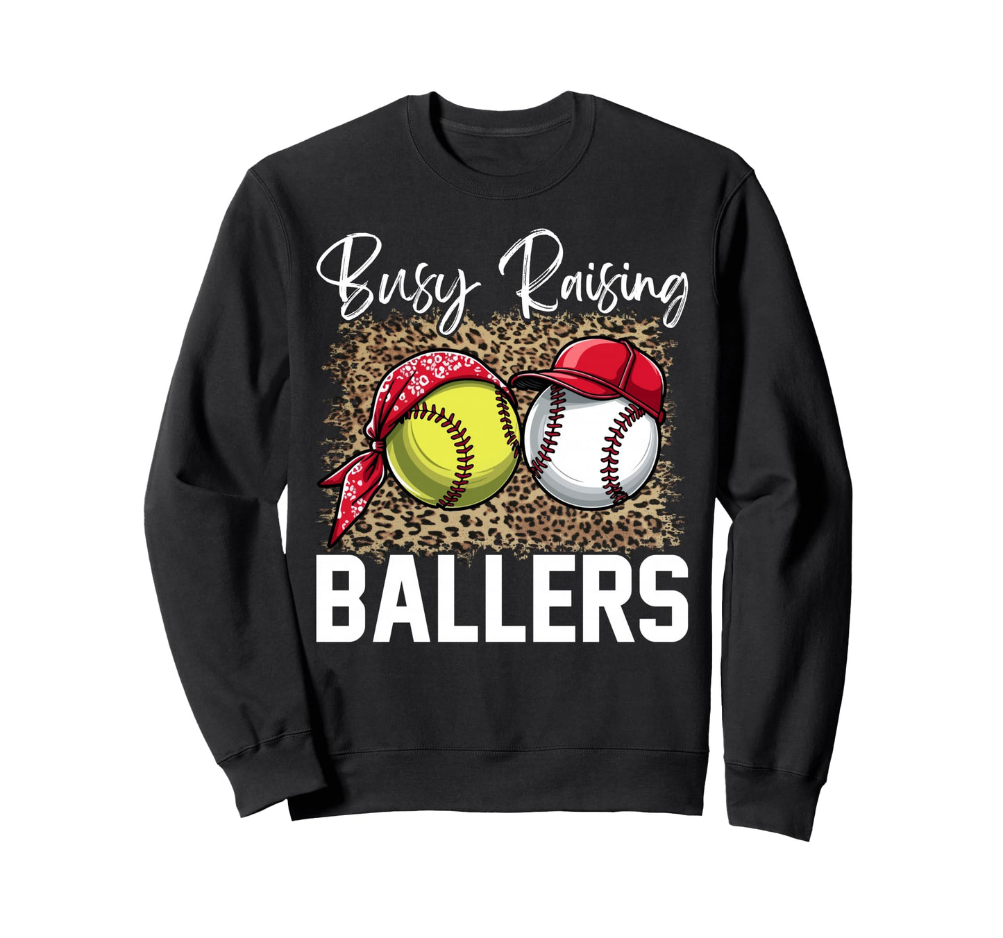 Leopard Busy Raising Ballers Sweatshirt - Novelty Apparel Men Women - T-Shirt, Sweatshirt, Hoodie
