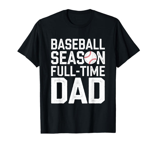 Baseball Dad Father Homerun T-Shirt - Casual Everyday Wear Men Women - T-Shirt, Sweatshirt, Hoodie
